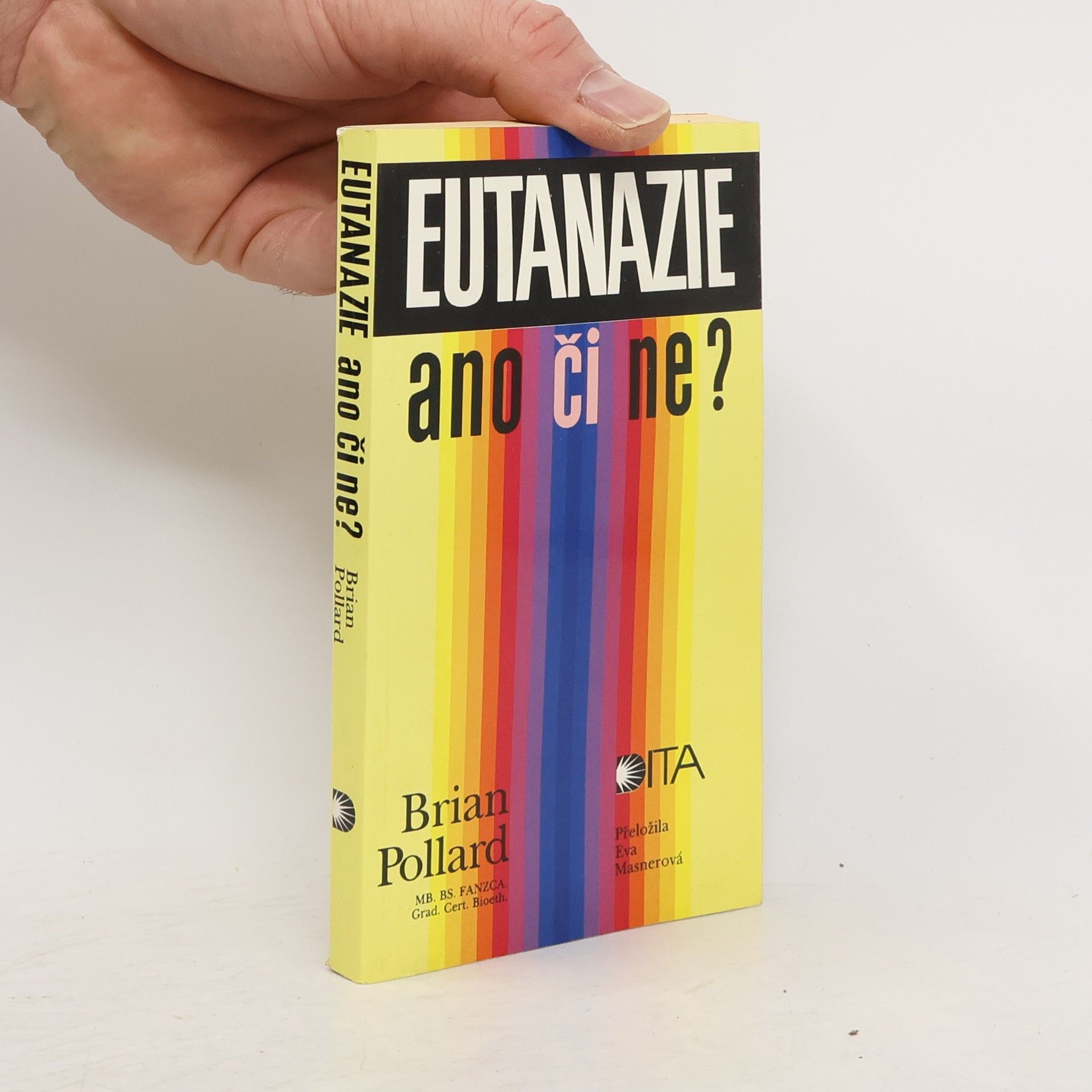 B. J. Pollard Eutanazie - ano či ne?