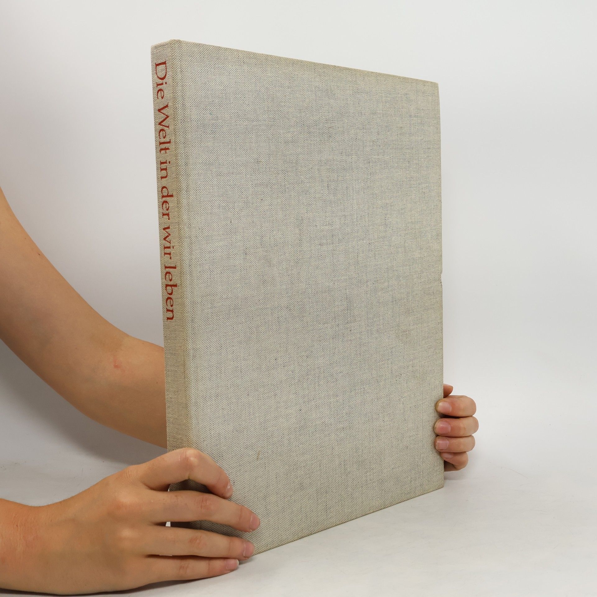 AA.VV. Die Welt in der wir leben