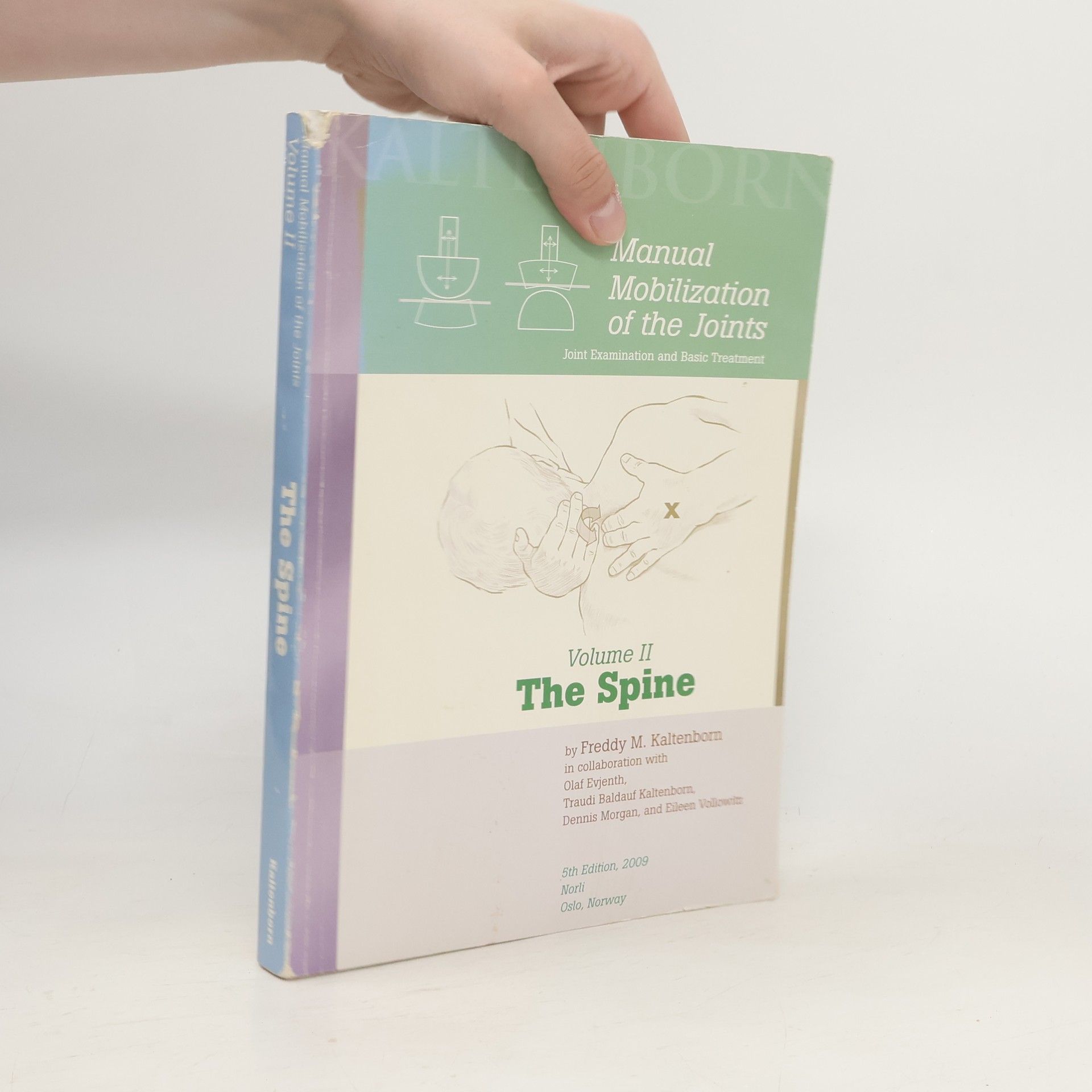 Freddy M. Kaltenborn Manual Mobilization of the Joints. Joint Examination and Basic Treatment. Volume II, The Spine