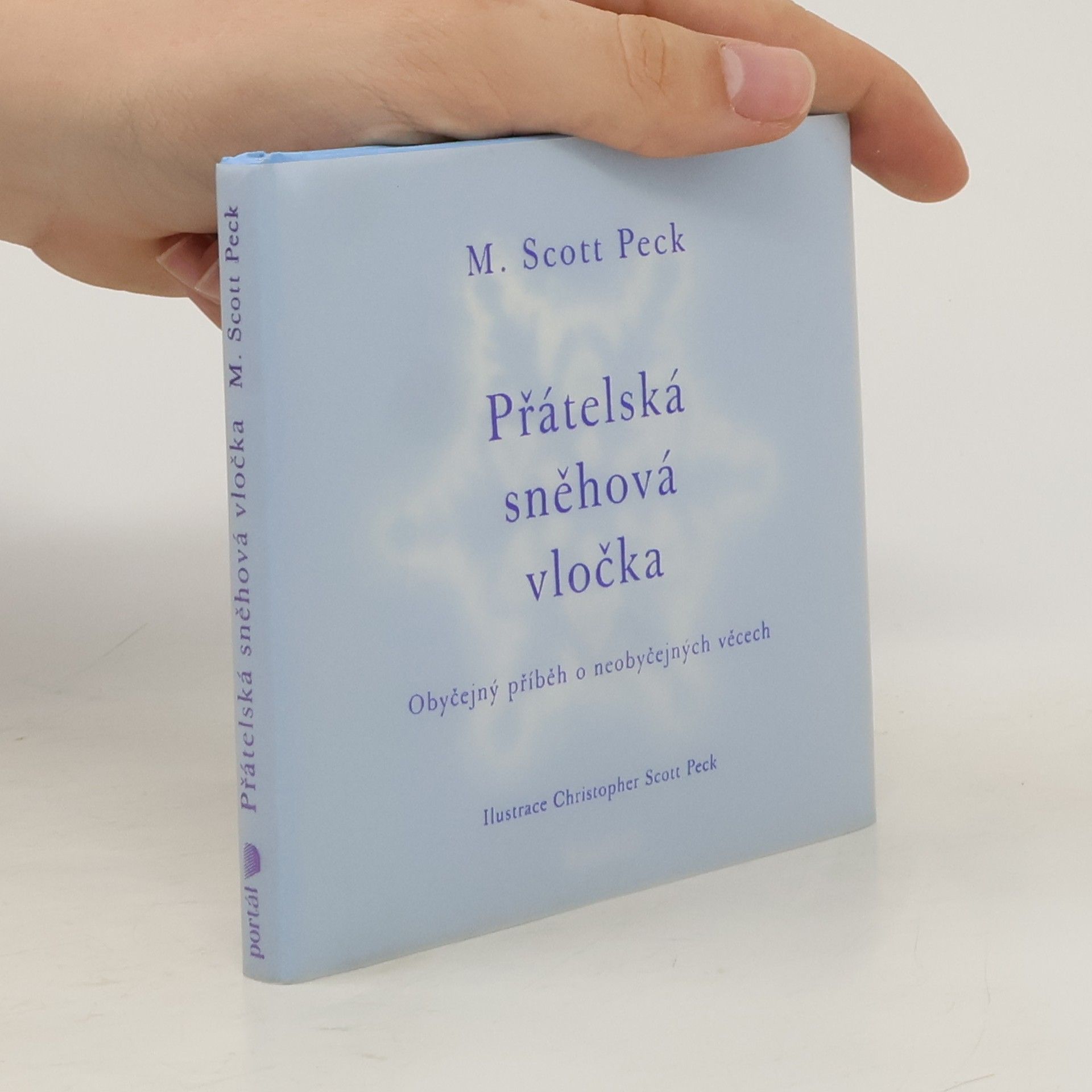 Morgan Scott Peck Přátelská sněhová vločka