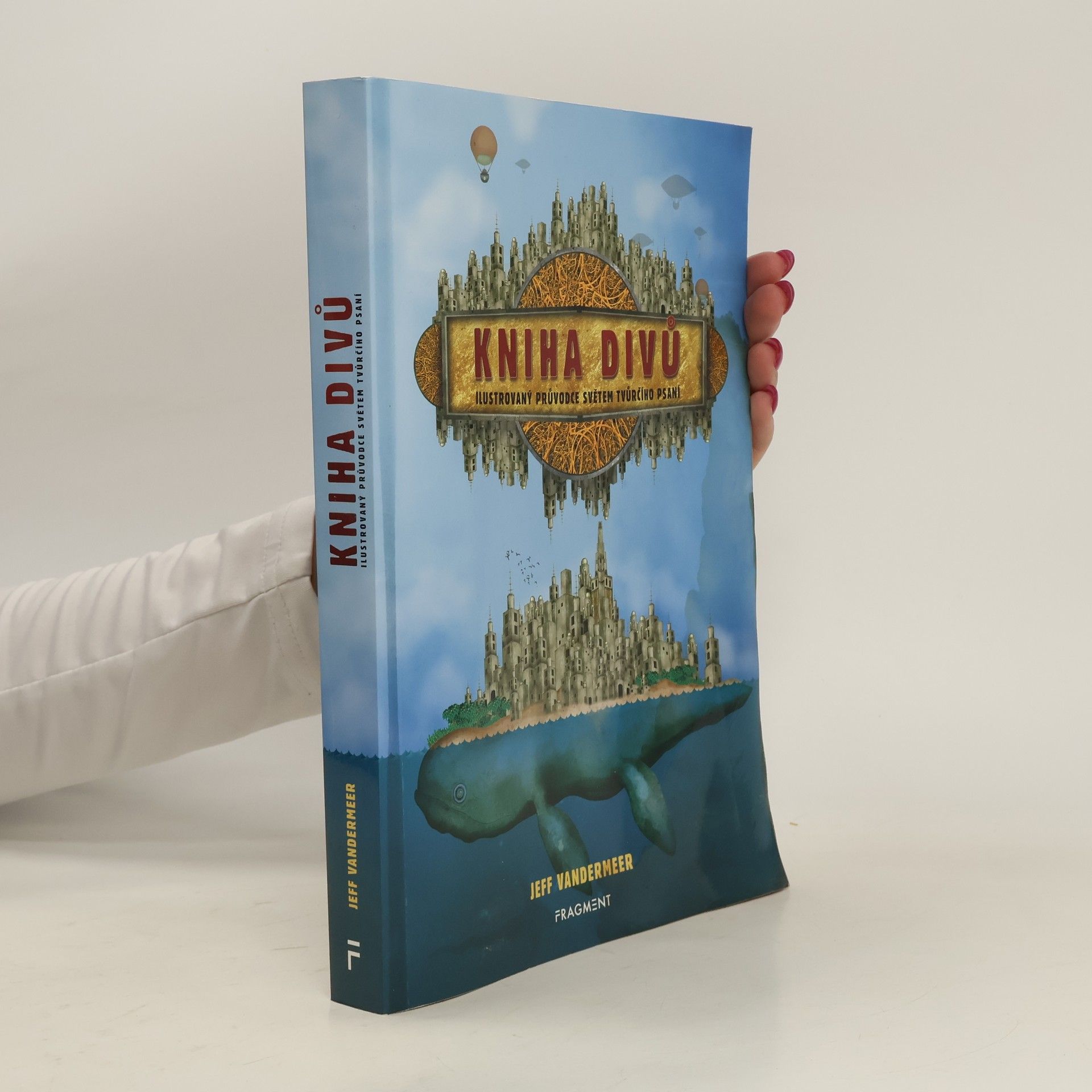 Jeff VanderMeer Kniha divů : ilustrovaný průvodce psaním imaginativní prózy