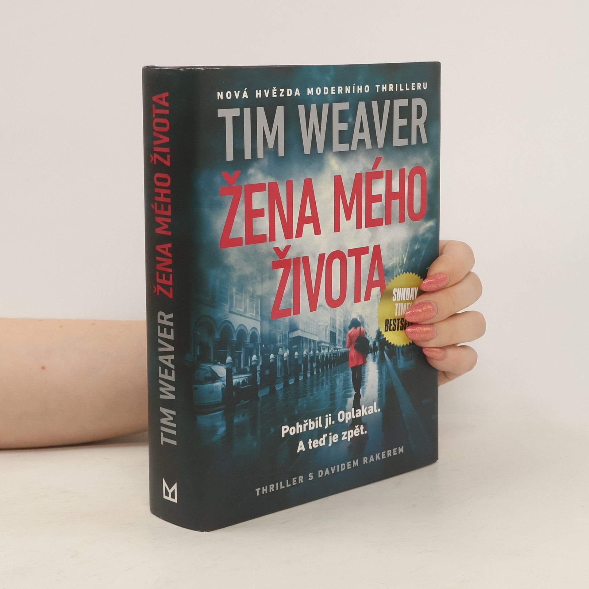 Tim Weaver Žena mého života