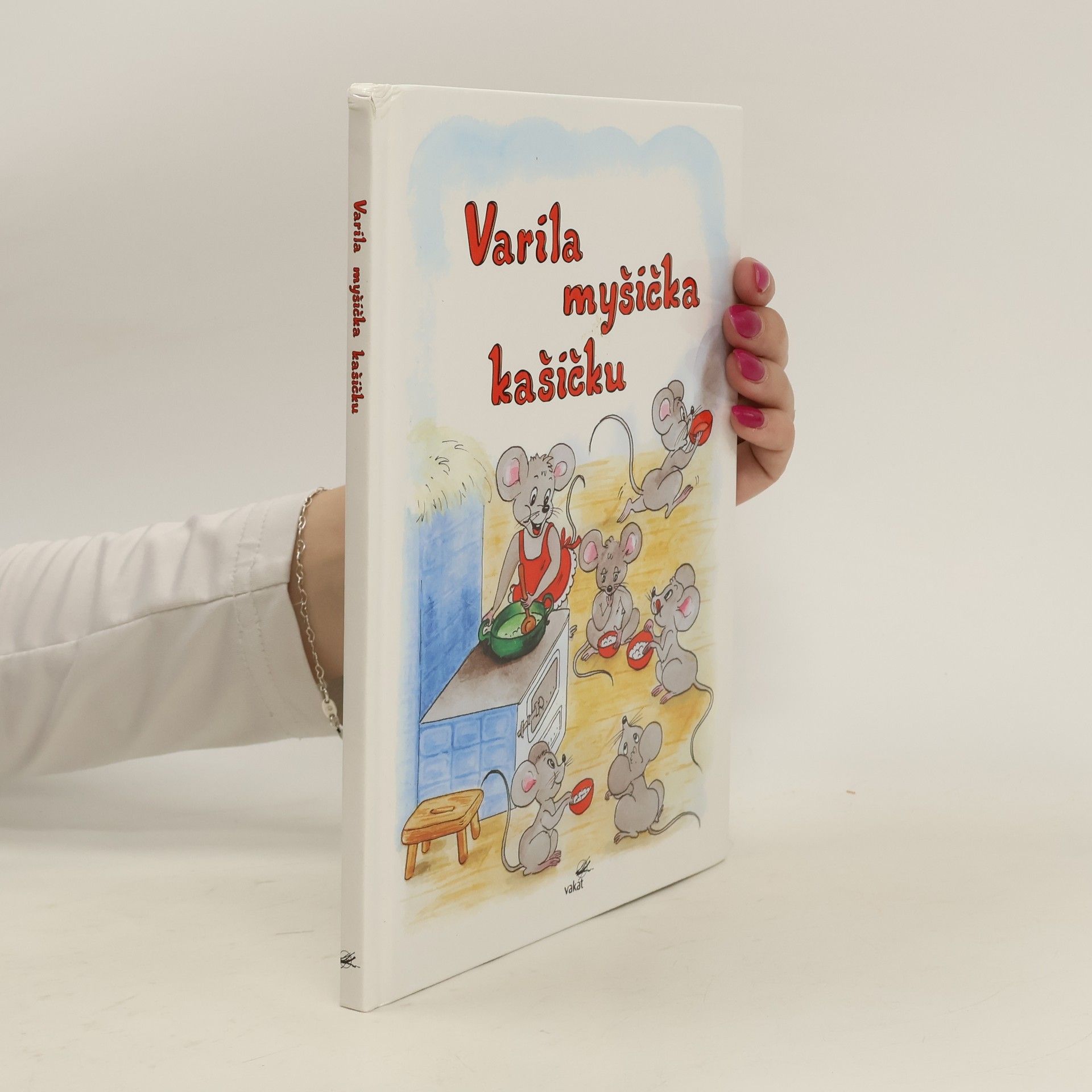 Mária Štefánková Varila myšička kašičku