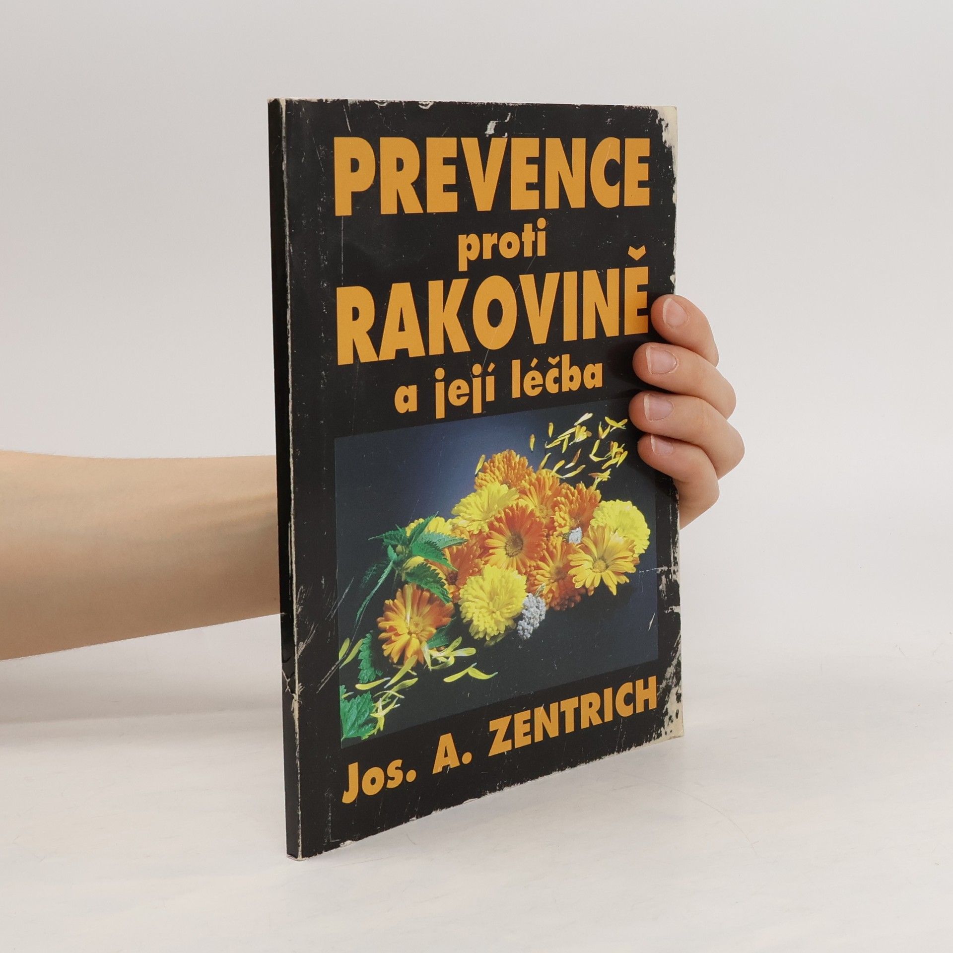 Josef Antonín Zentrich Prevence proti rakovině a její léčba