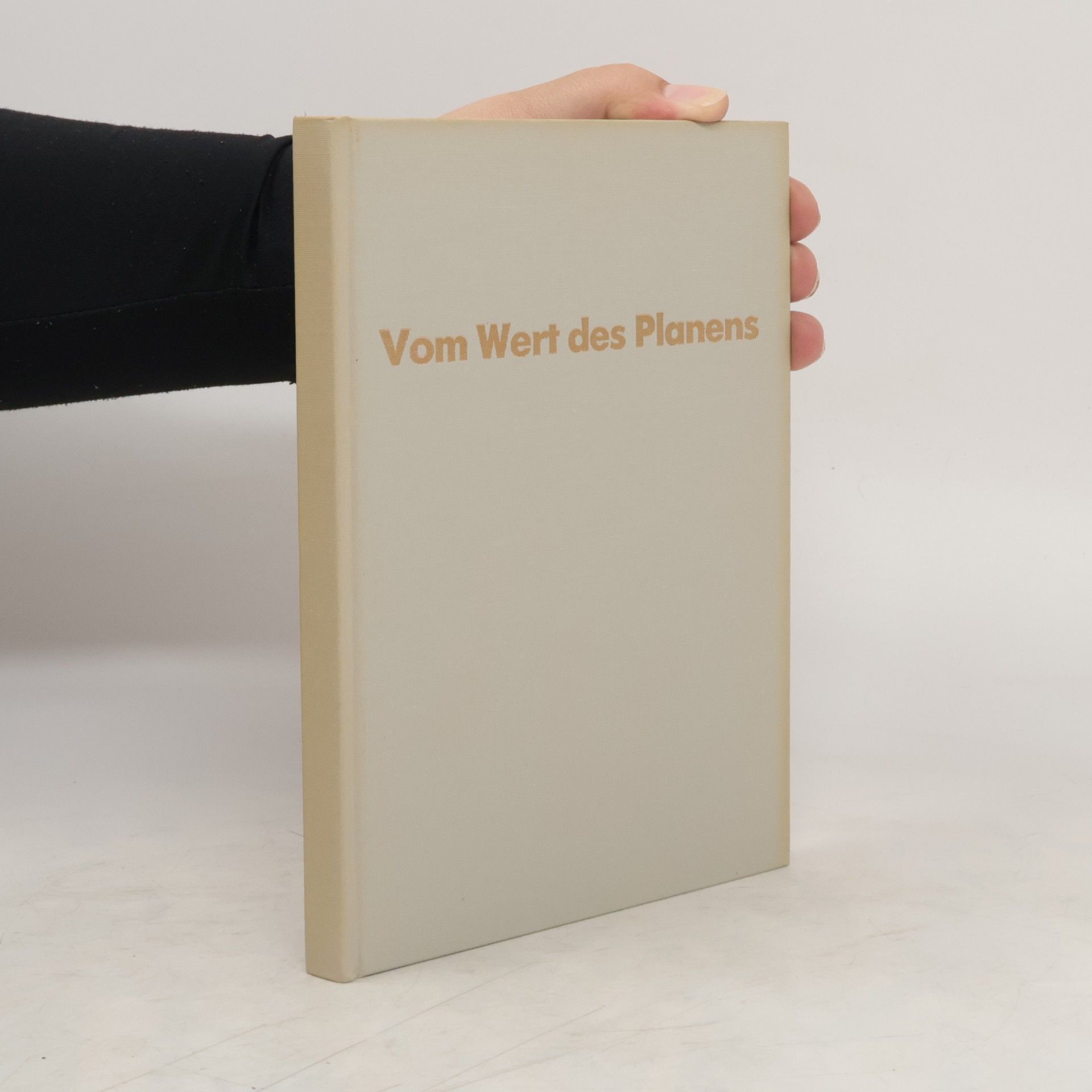 Manfred Helfrecht Vom Wert des Planens