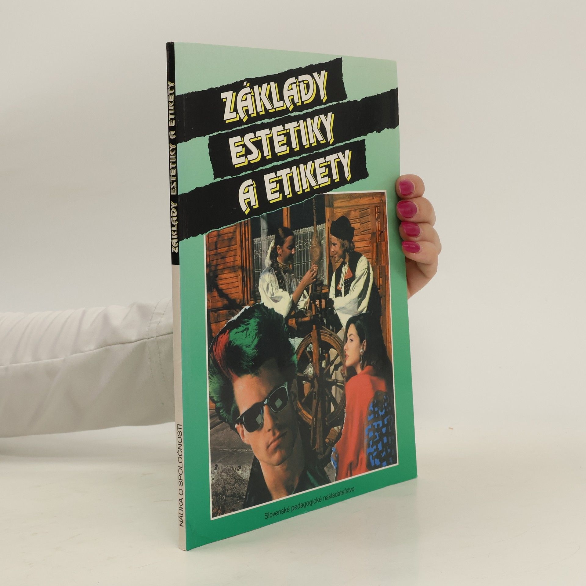 Erich Mistrík Základy estetiky a etikety