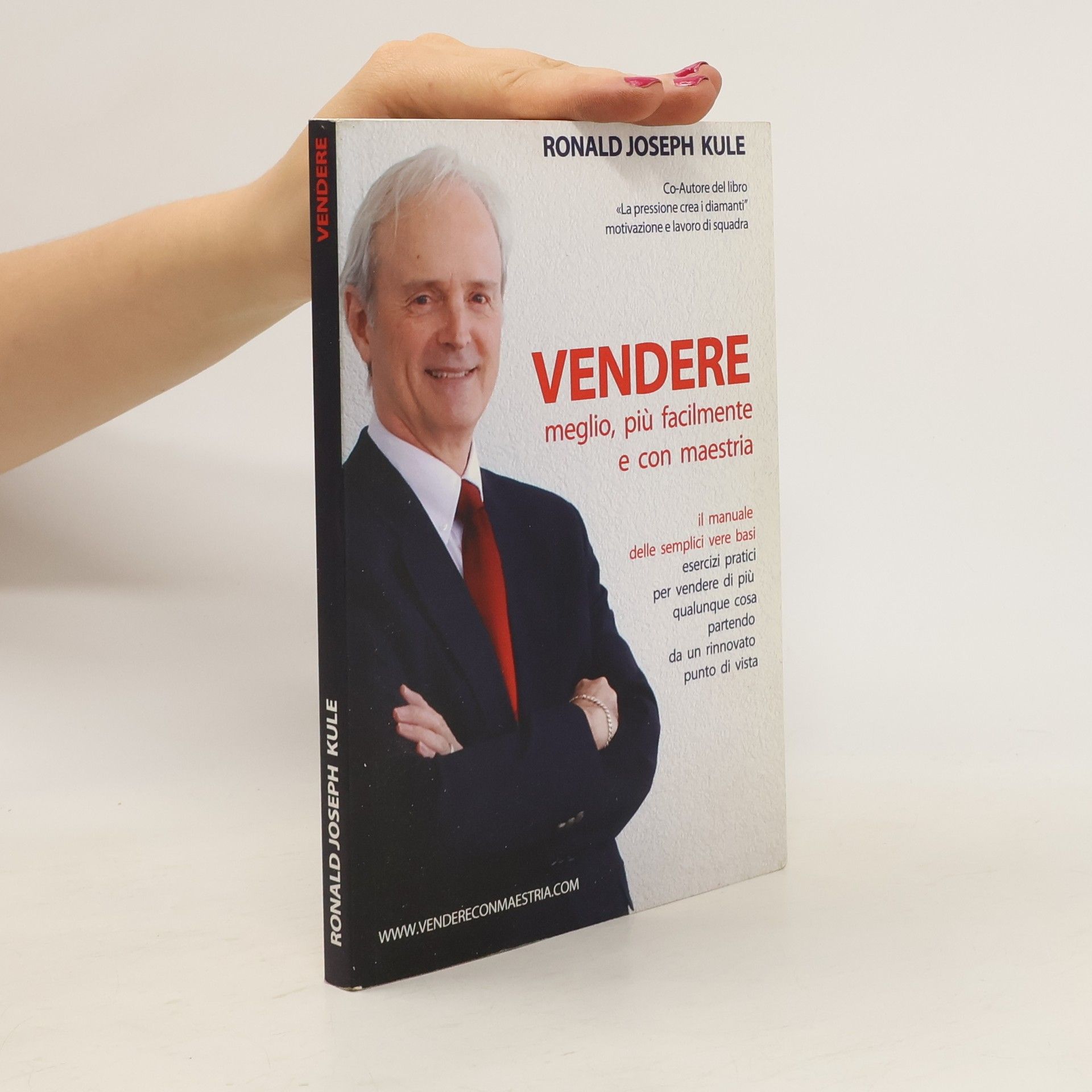 Joseph Ronald Vendere meglio, più facilmente e con maestria