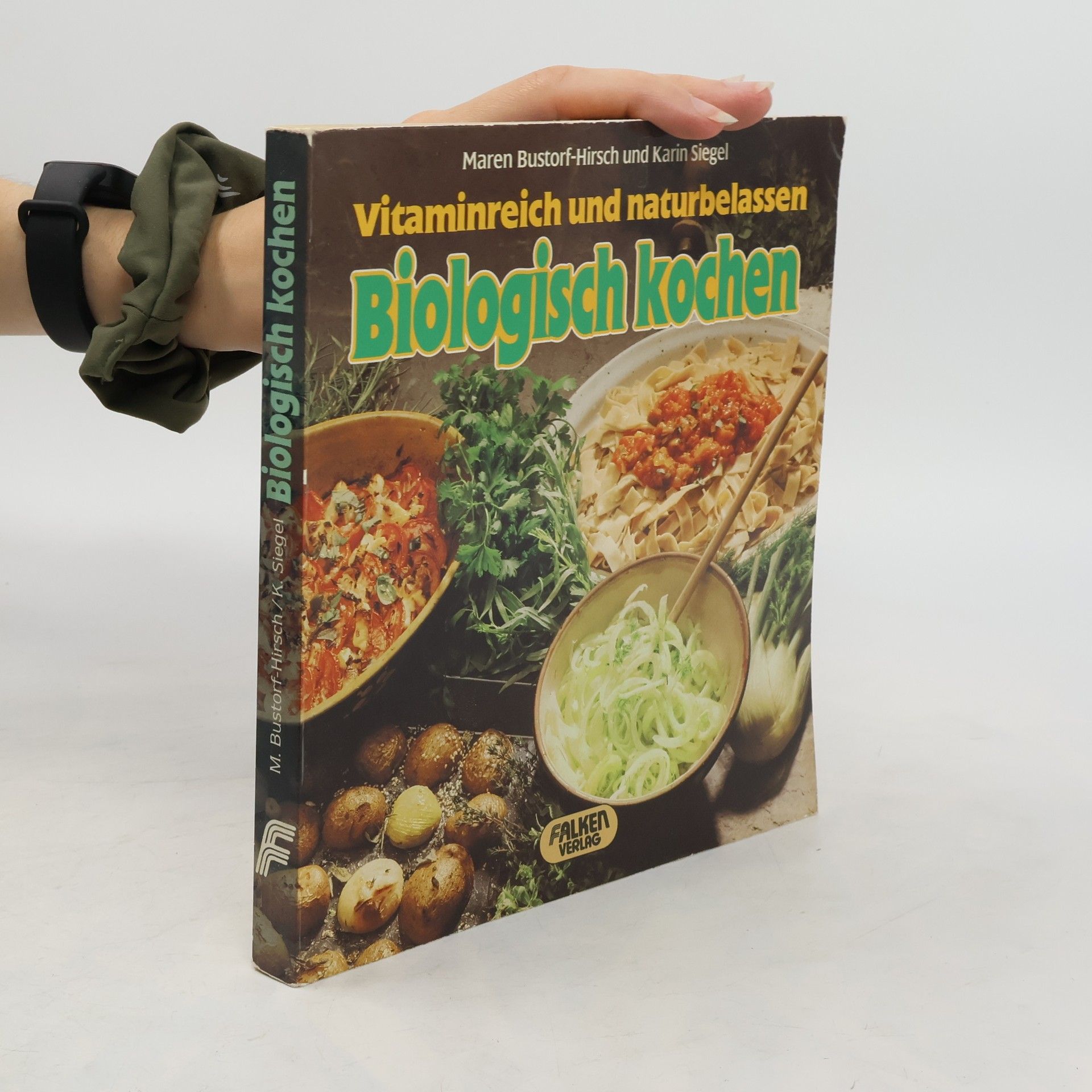 Maren Bustorf-Hirsch Biologisch kochen