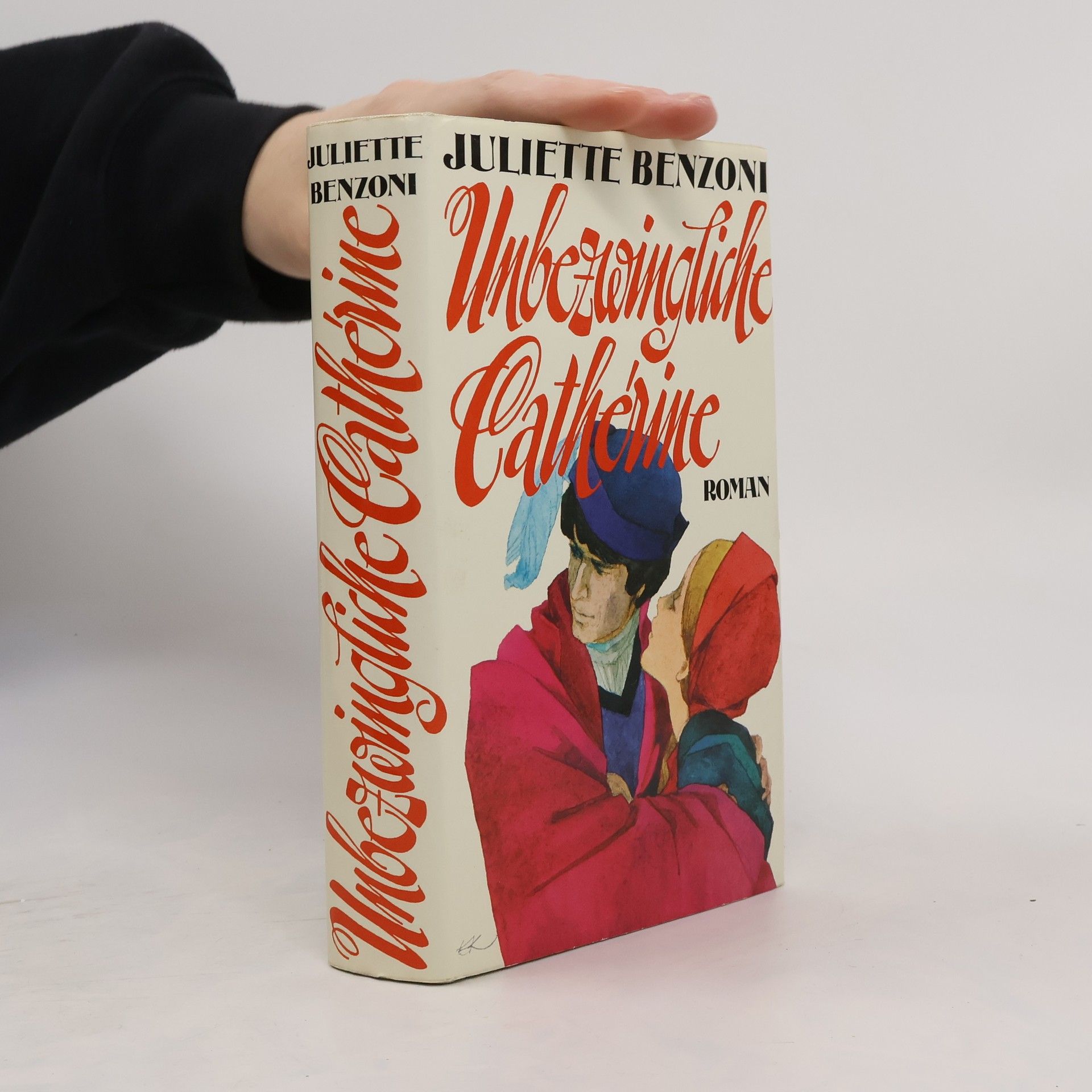 Juliette Benzoni Unbezwingliche Cathérine