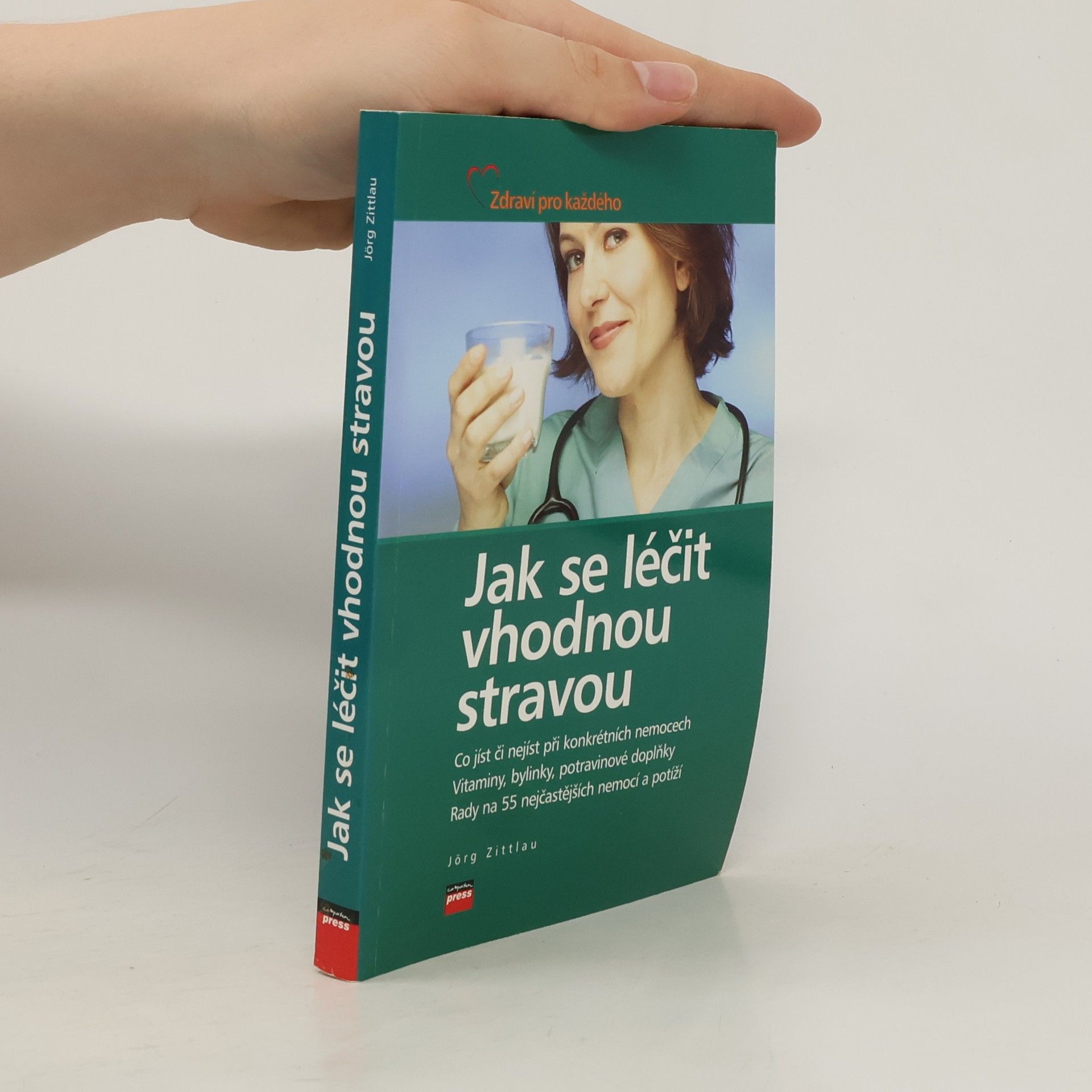 Jörg Zittlou Jak se léčit vhodnou stravou