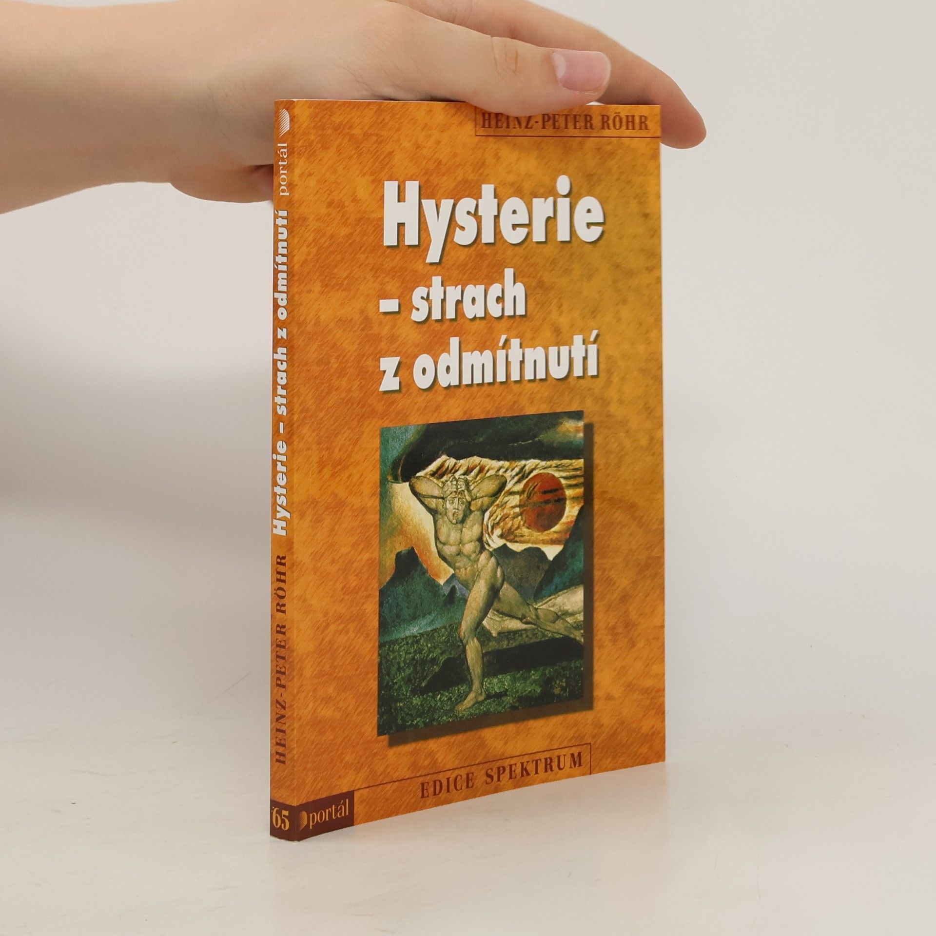 Heinz-Peter Röhr Hysterie - strach z odmítnutí