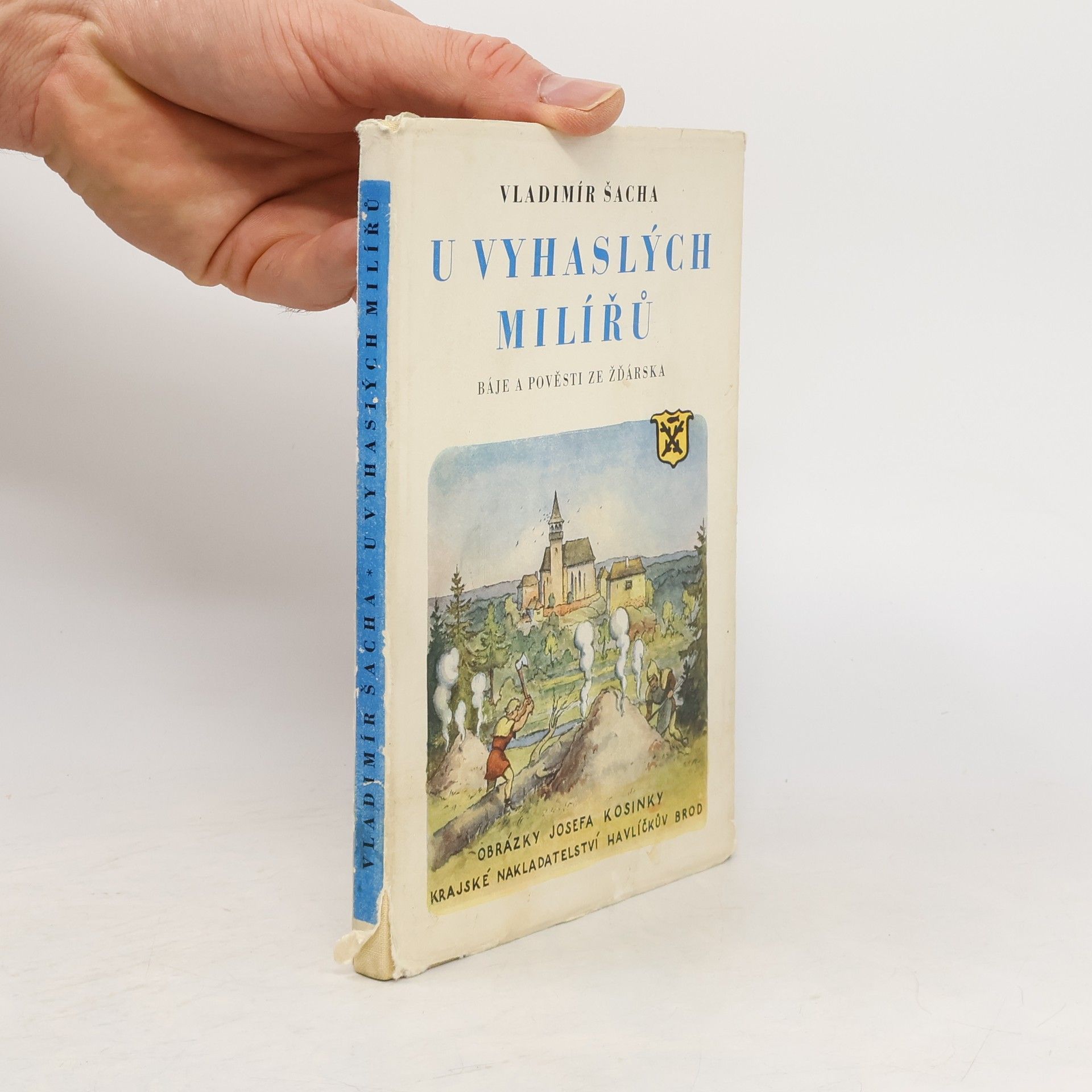 Vladimír Šacha U vyhaslých milířů