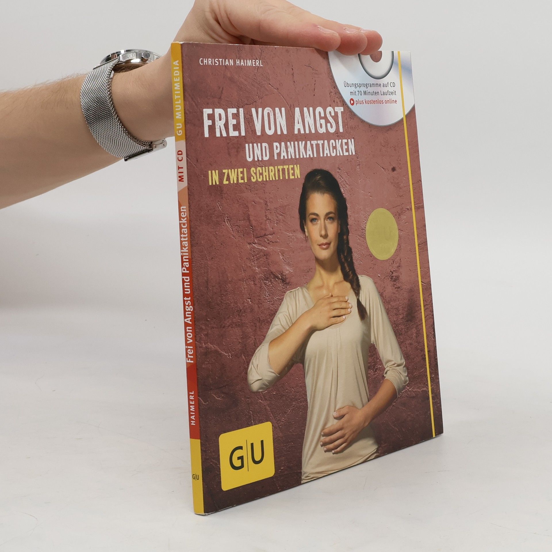 Autorenkollektiv Frei von Angst und Panikattacken in zwei Schritten