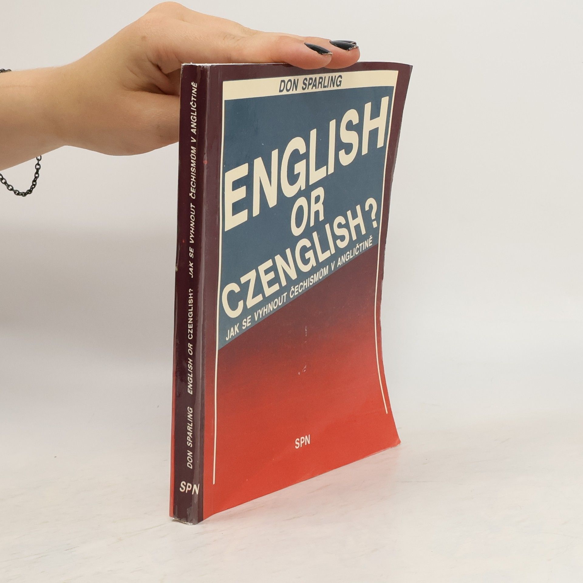 Don Sparling English or Czenglish? Jak se vyhnout čechismům v angličtině