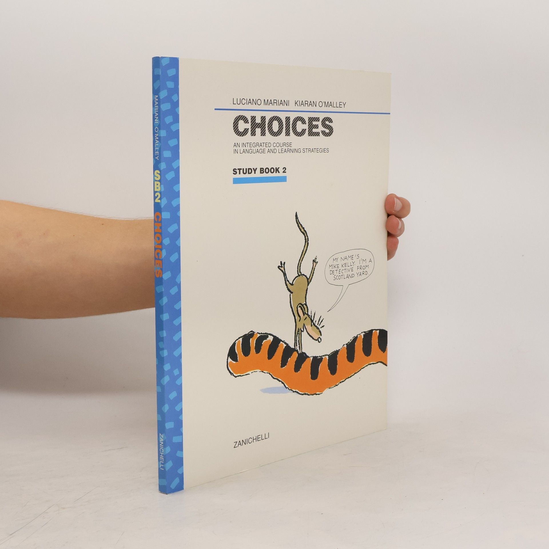 Luciano Mariani Choices. An integrated course in language and learning strategies. Study book 2