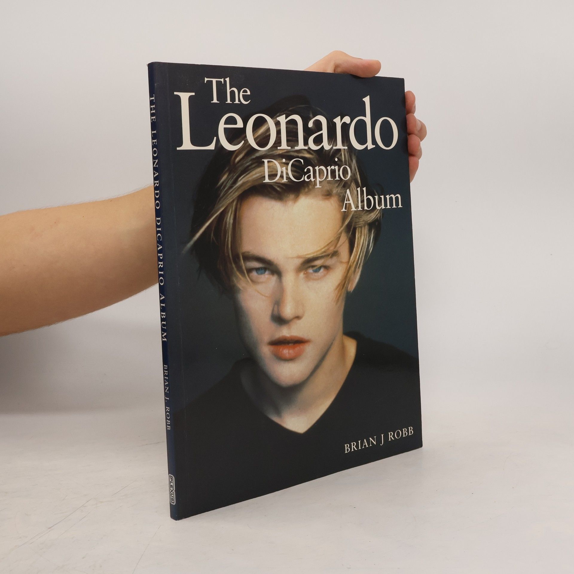 Brian J. Robb The Leonardo Dicaprio Album