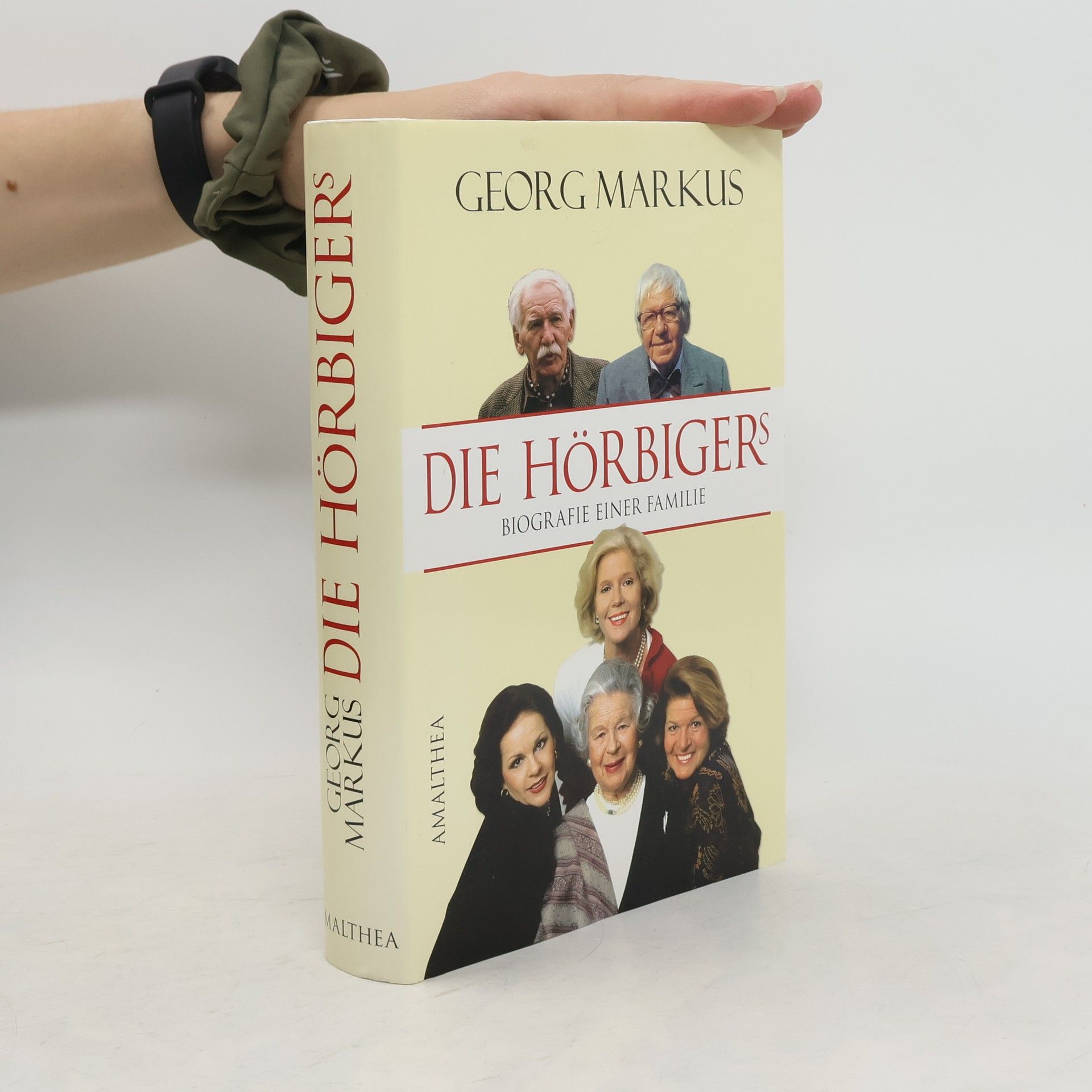 Georg Markus Die Hörbigers: Biografie einer Familie