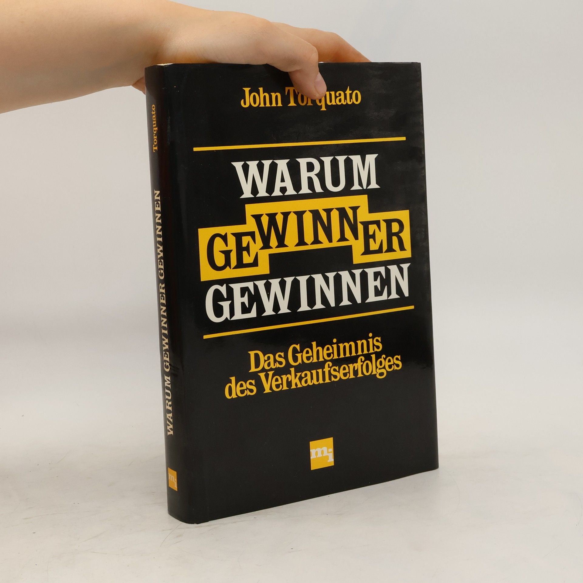 John Torquato Warum Gewinner gewinnen