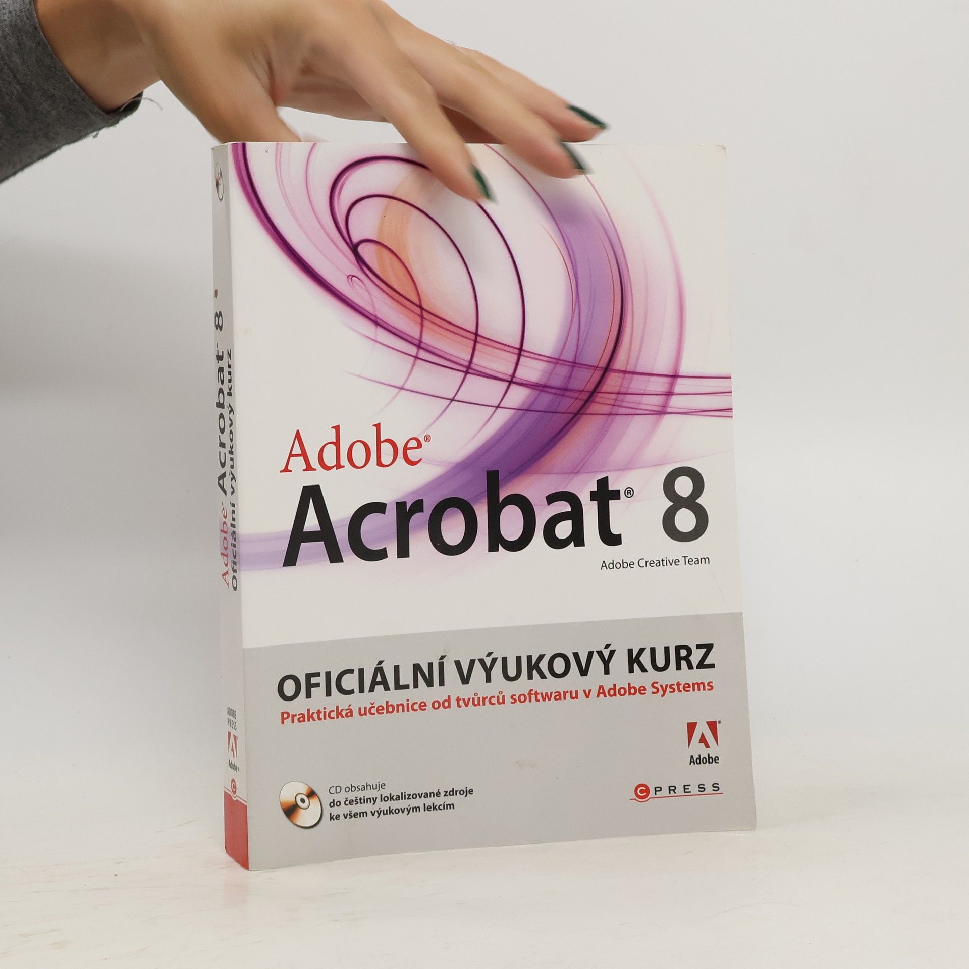 Kolektiv autorů Adobe Acrobat 8. Oficiální výukový kurz