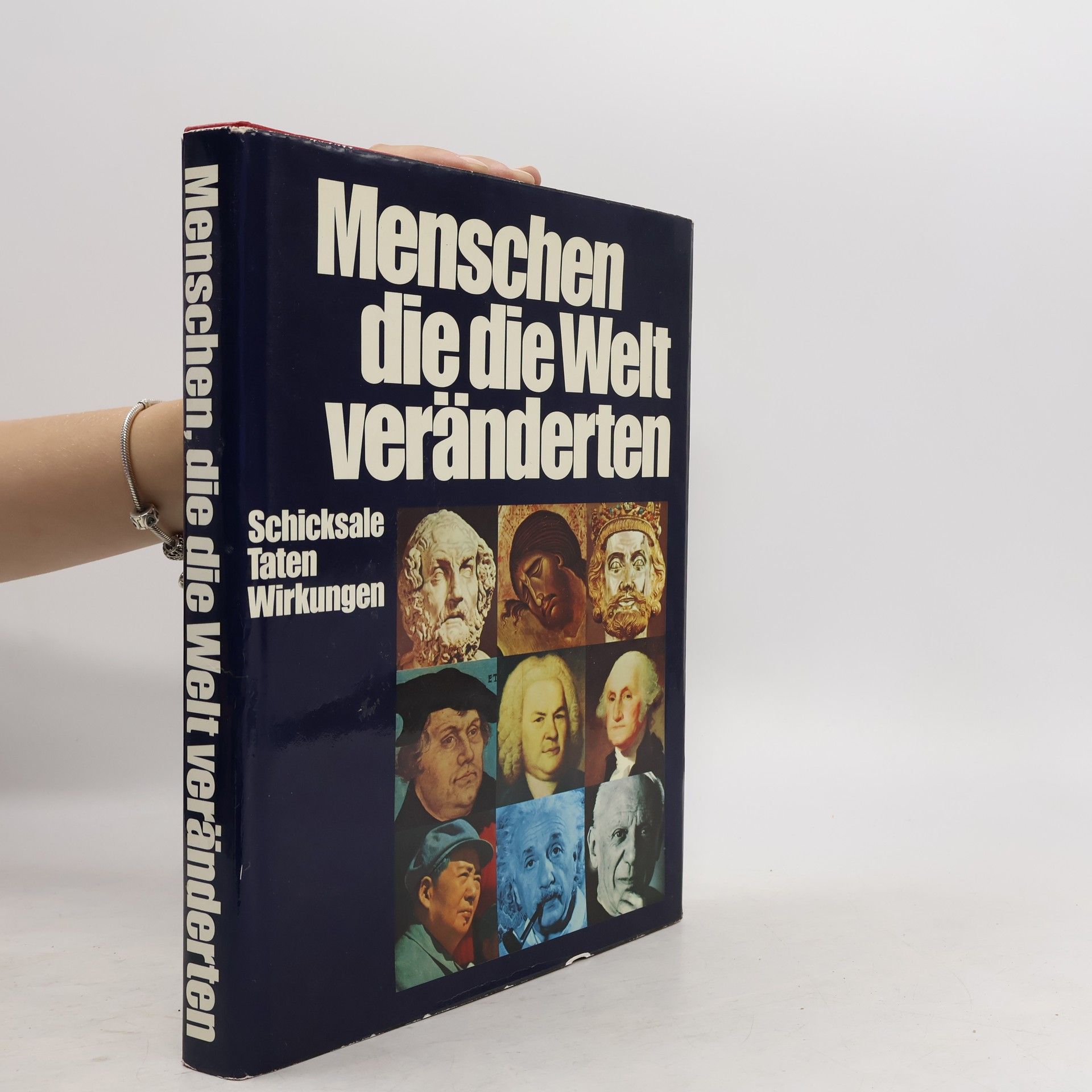 Collectif d'auteurs Menschen, die die Welt veränderten. Schhicksale, Taten, Wirkungen