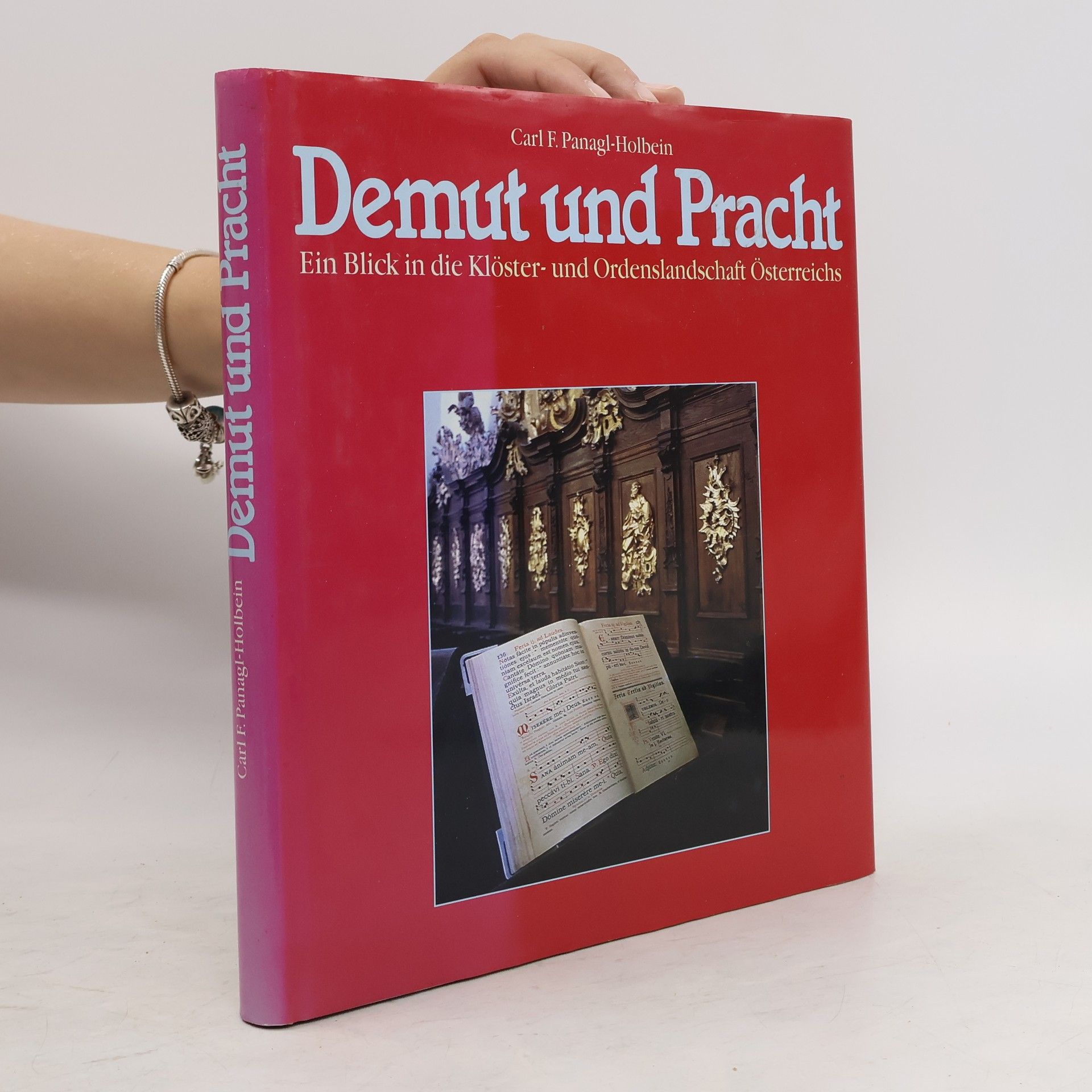 Carl F. Panagl-Holbein Demut und Pracht