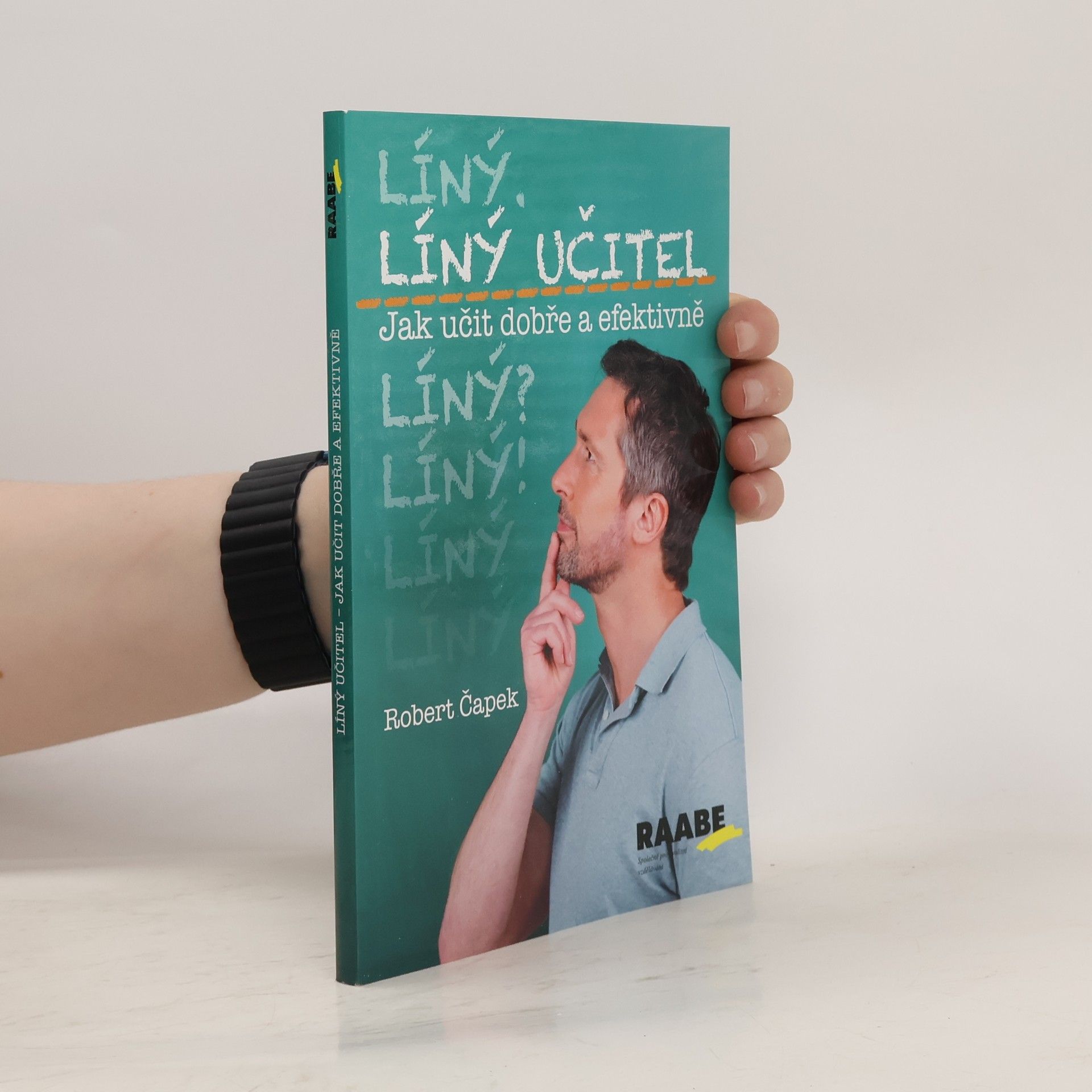 Robert Capek Líný učitel – Jak učit dobře a efektivně