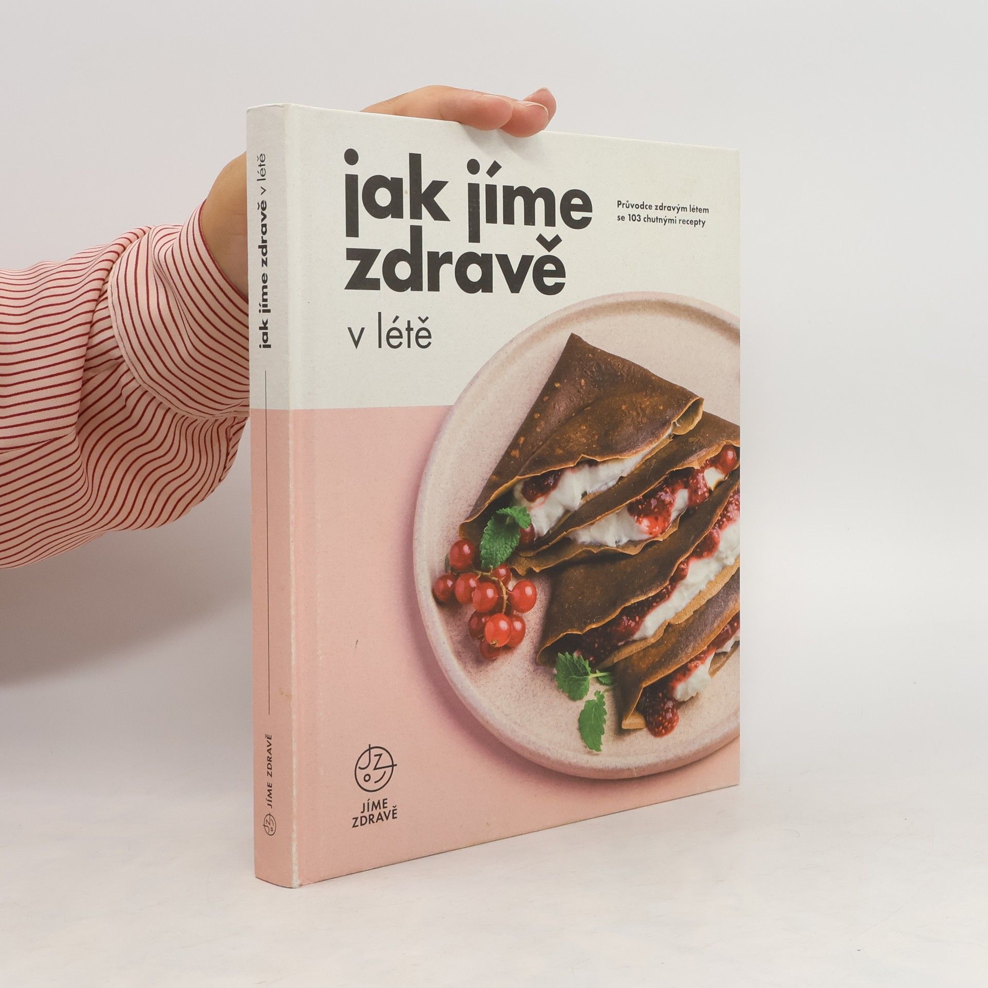 kolektiv Jak jíme zdravě v létě