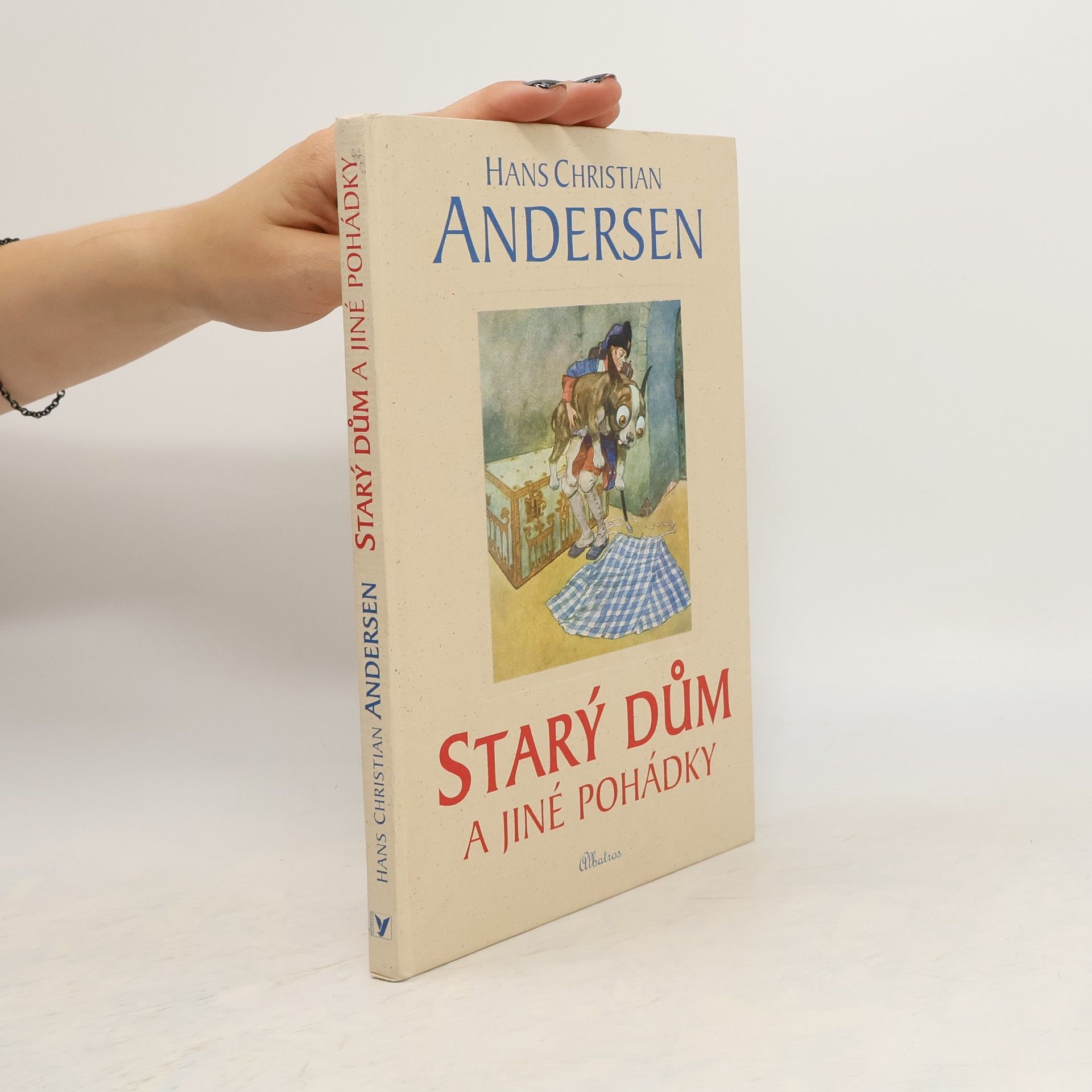 Hans-Christian Andersen Starý dům a jiné pohádky