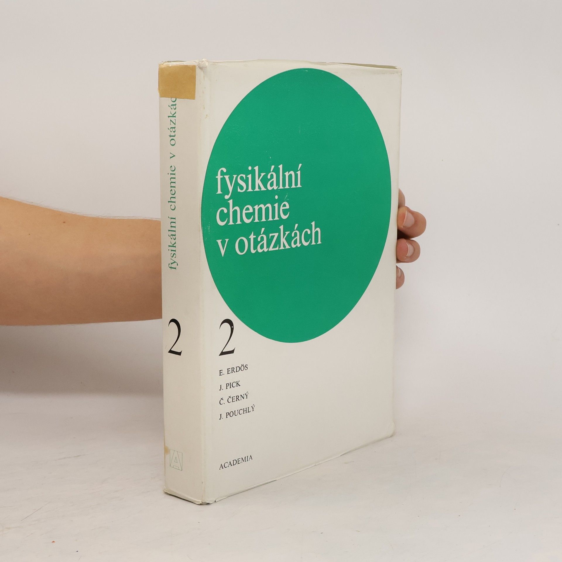 Emerich Erdös Fysikální chemie v otázkách 2