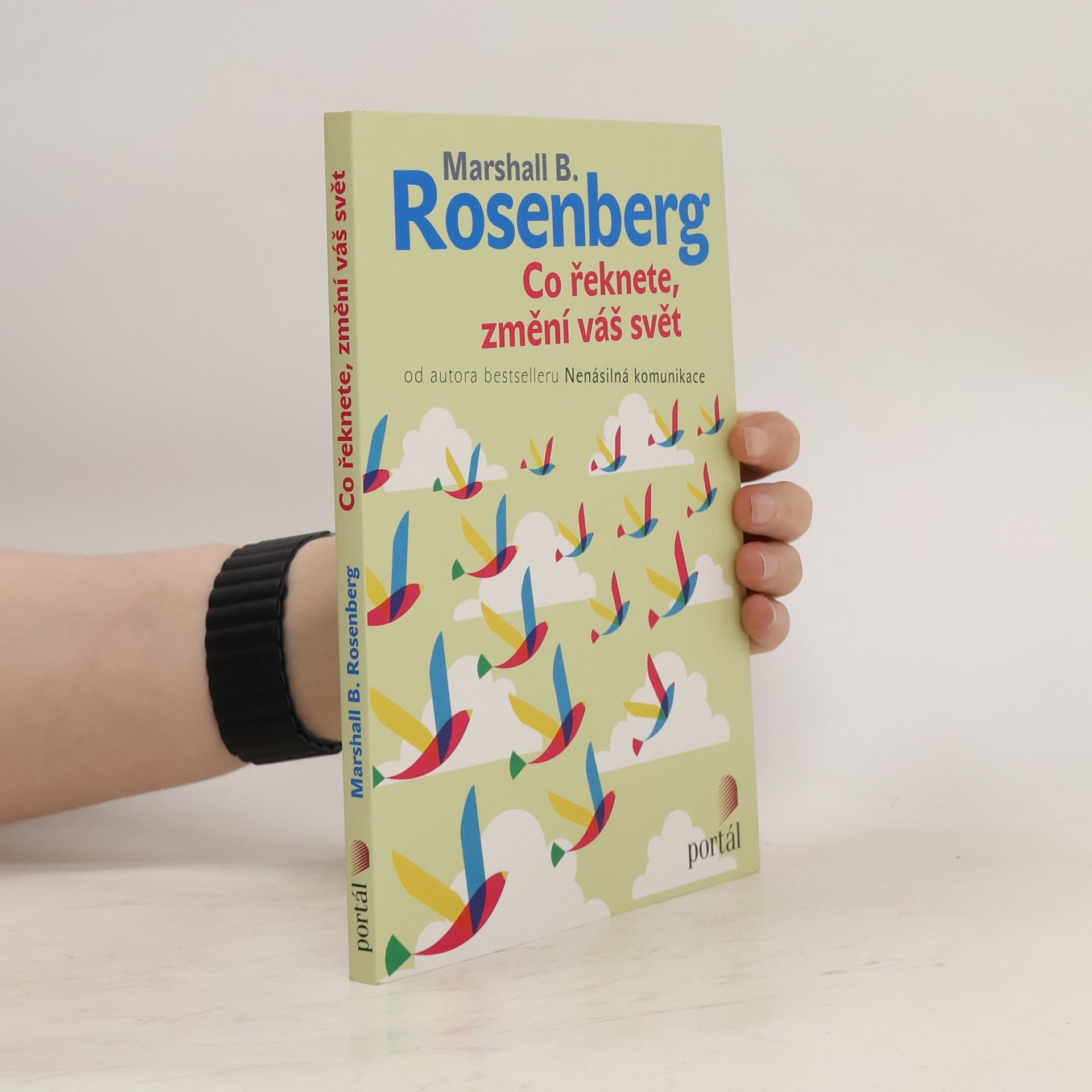 Marshall Rosenberg Co řeknete, změní váš svět