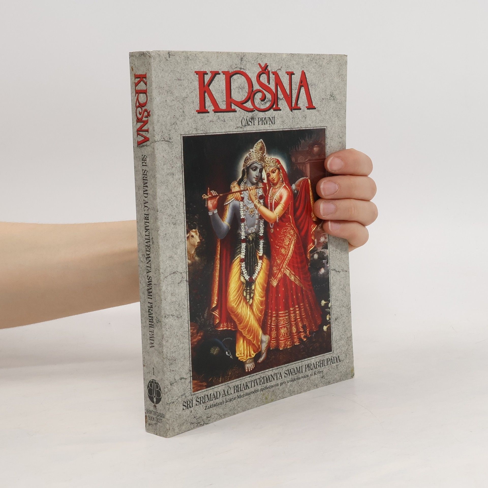 Šrí Šrímad A. Č. Bhaktivédanta Swami Prabhupáda Kršna. Část první