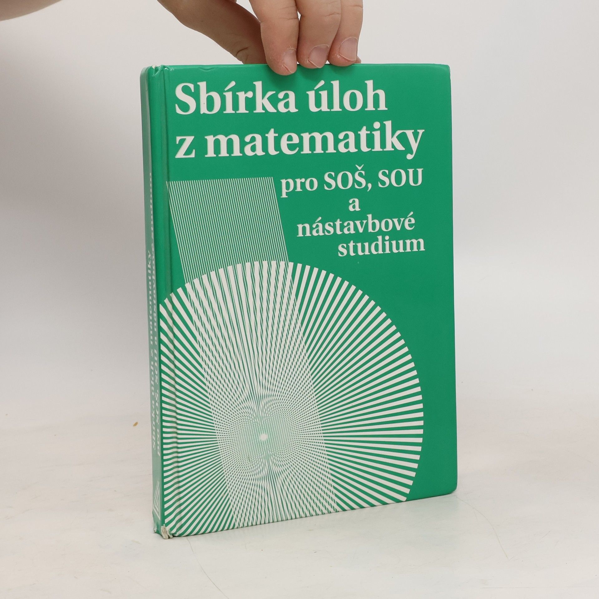 Milada Hudcová Sbírka úloh z matematiky pro SOŠ, SOU a nástavbové studium