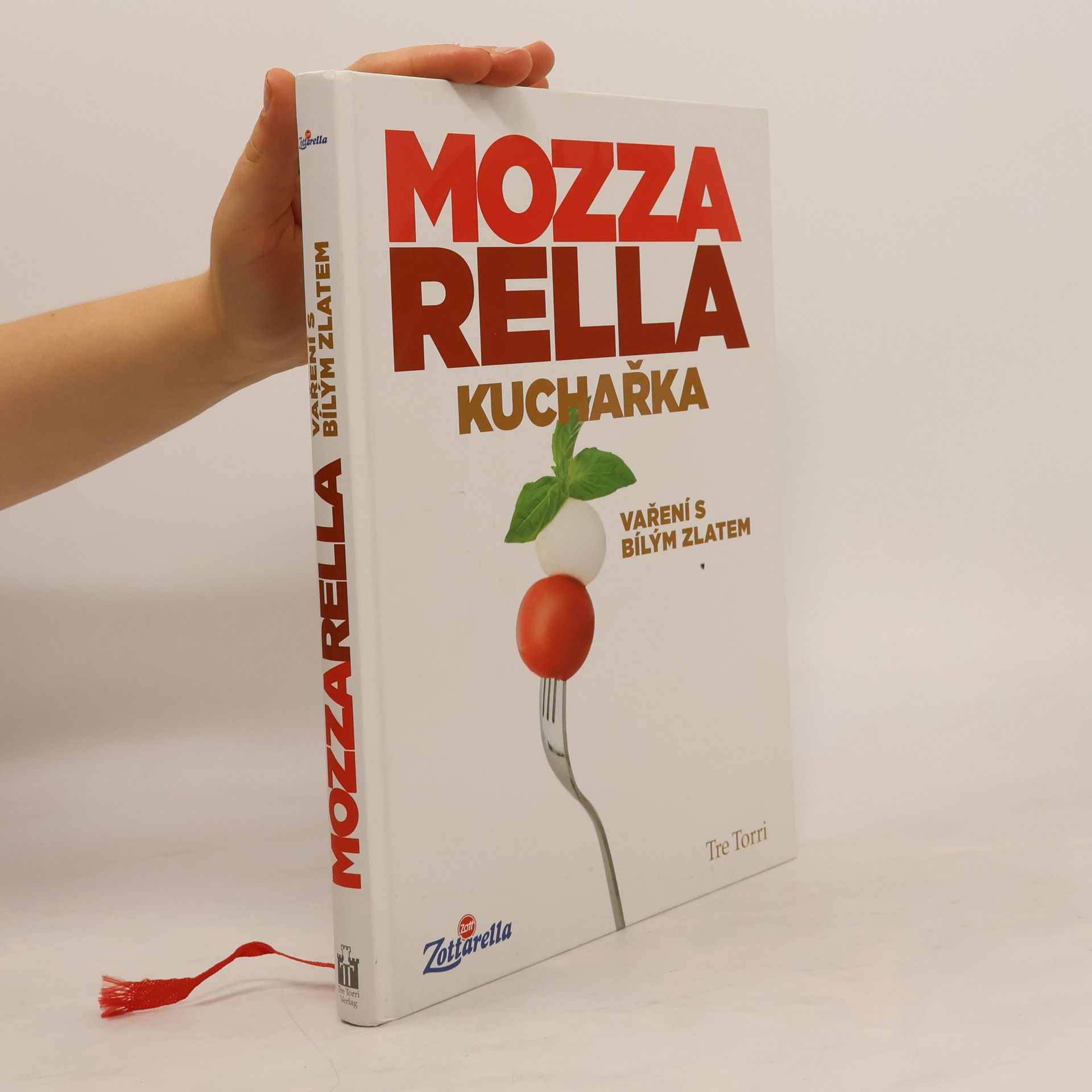 kolektiv Mozzarella. Kuchařka. Vaření s bílým zlatem