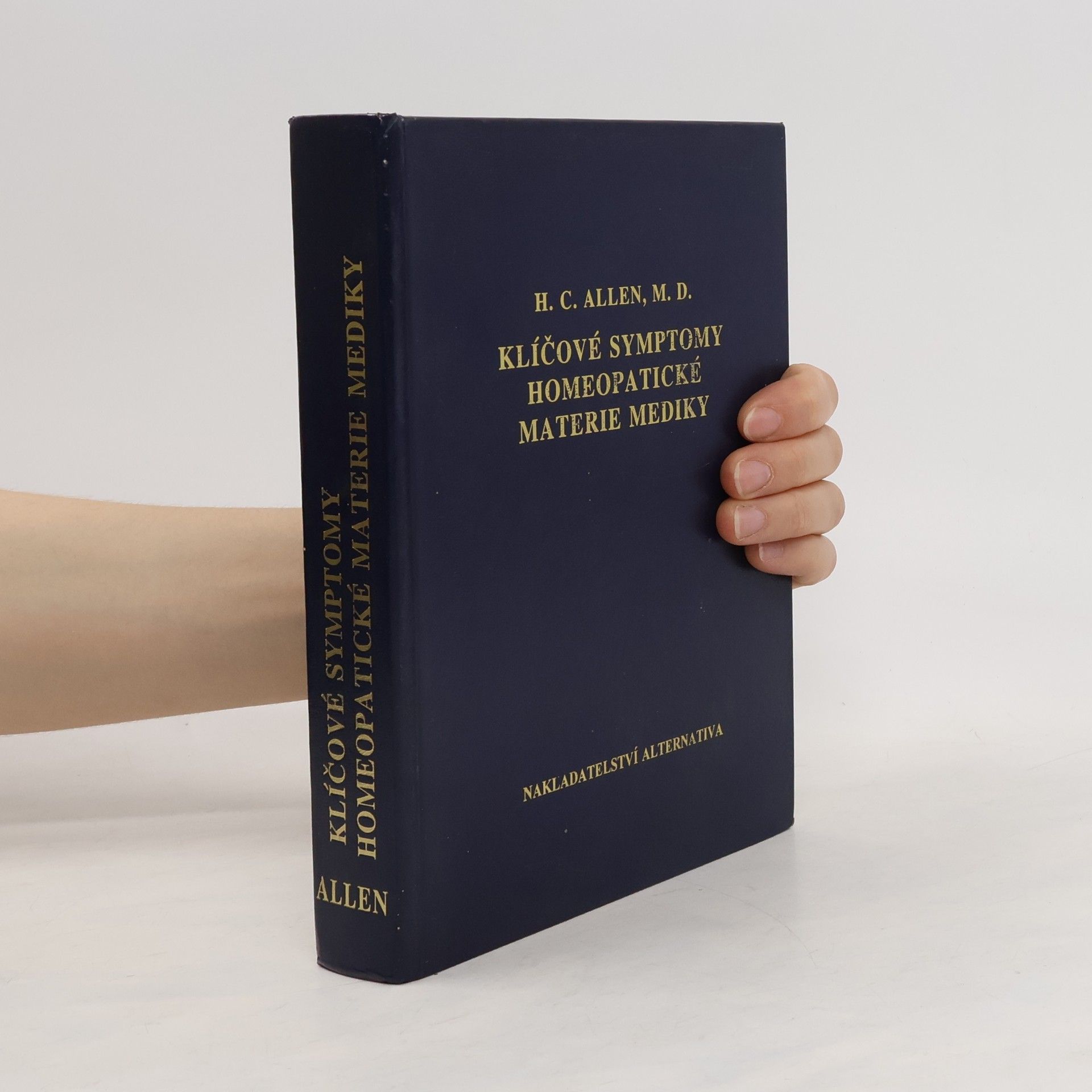 Henry Clay Allen Klíčové symptomy homeopatické materie mediky