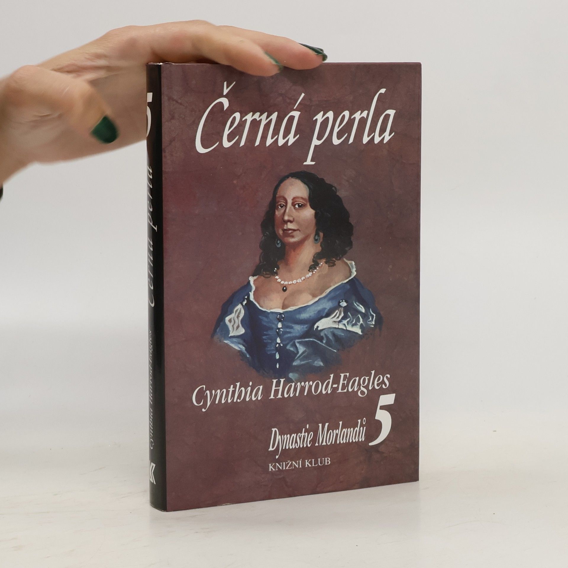 Cynthia Harrod-Eagles Dynastie Morlandů 5. Černá perla