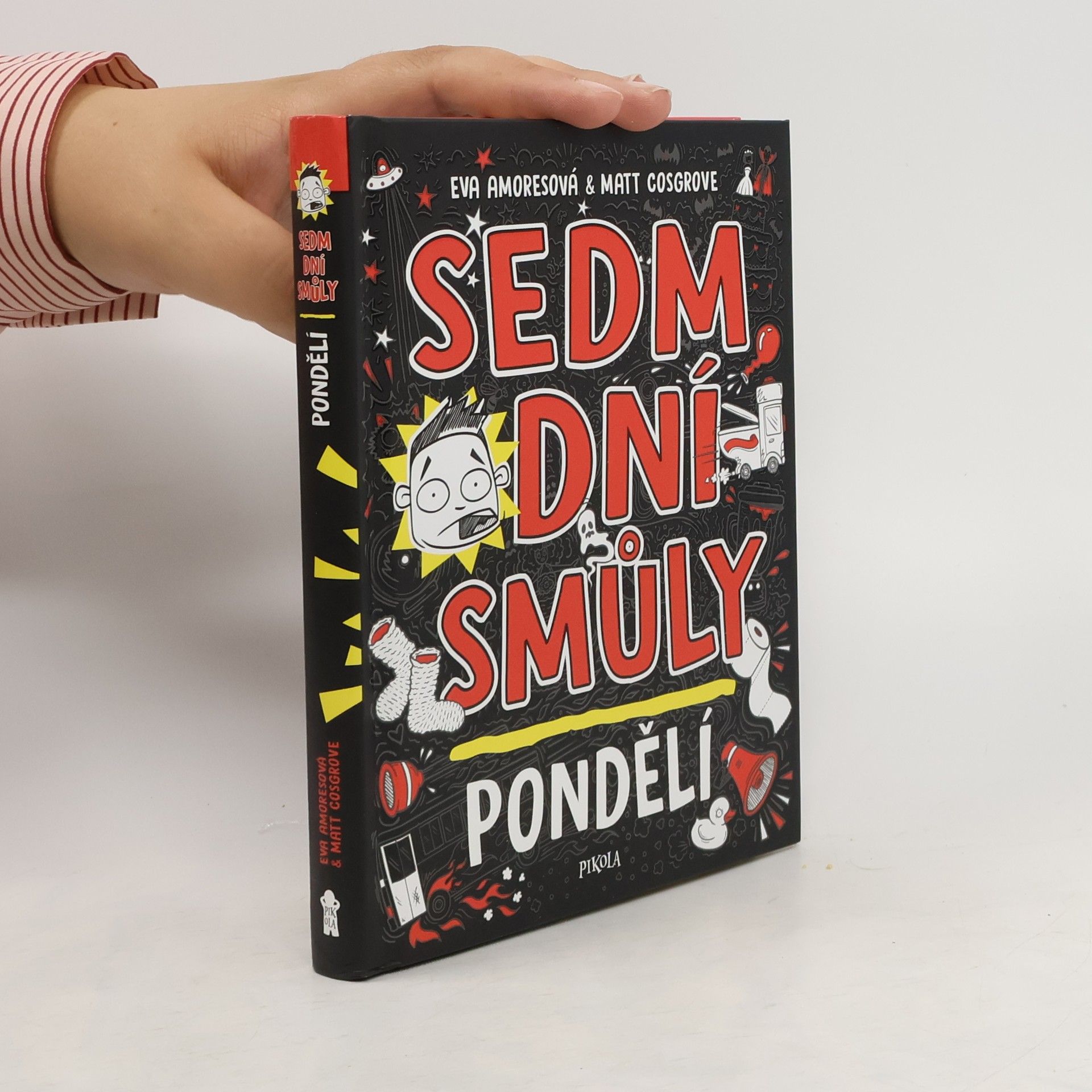 Eva Amores Sedm dní smůly. Pondělí