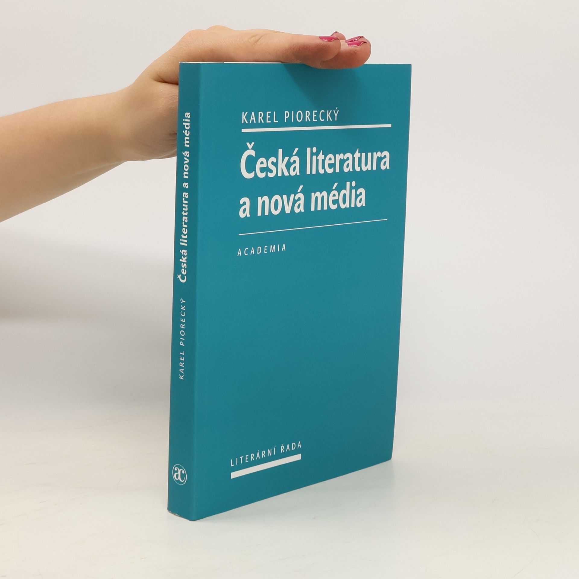 Karel Piorecký Česká literatura a nová média