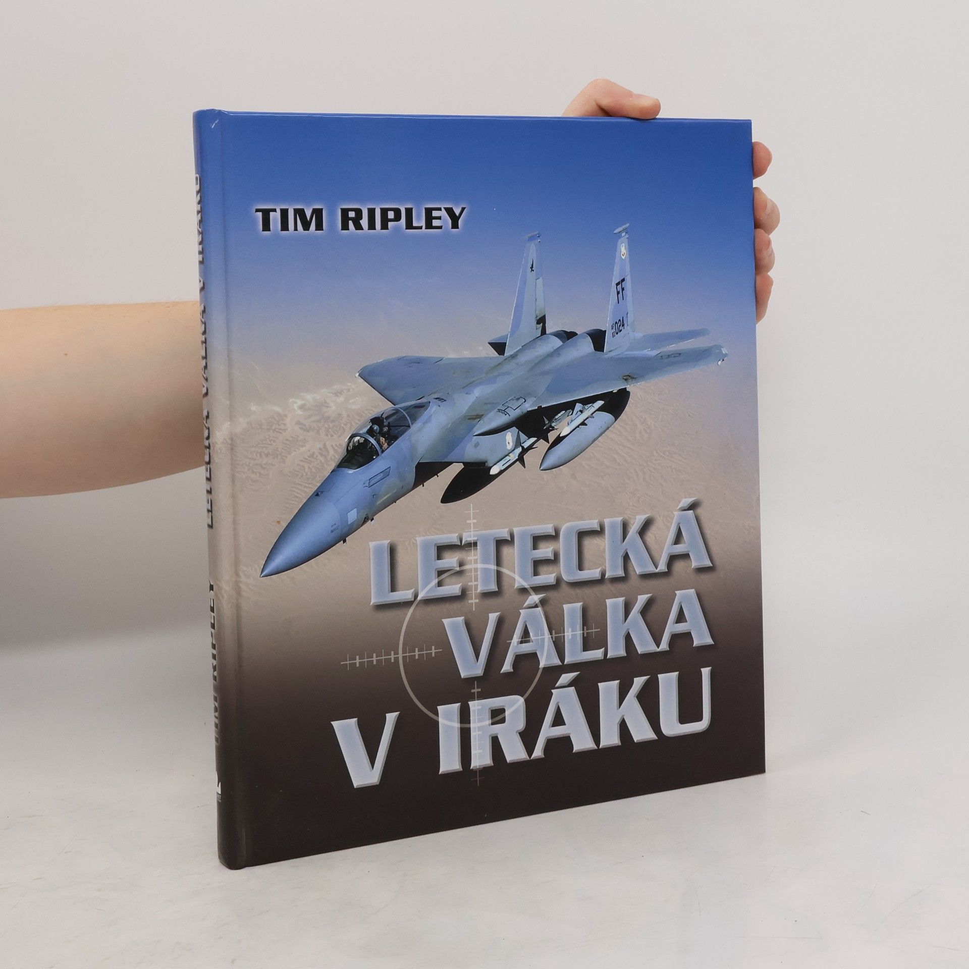 Tim Ripley Letecká válka v Iráku