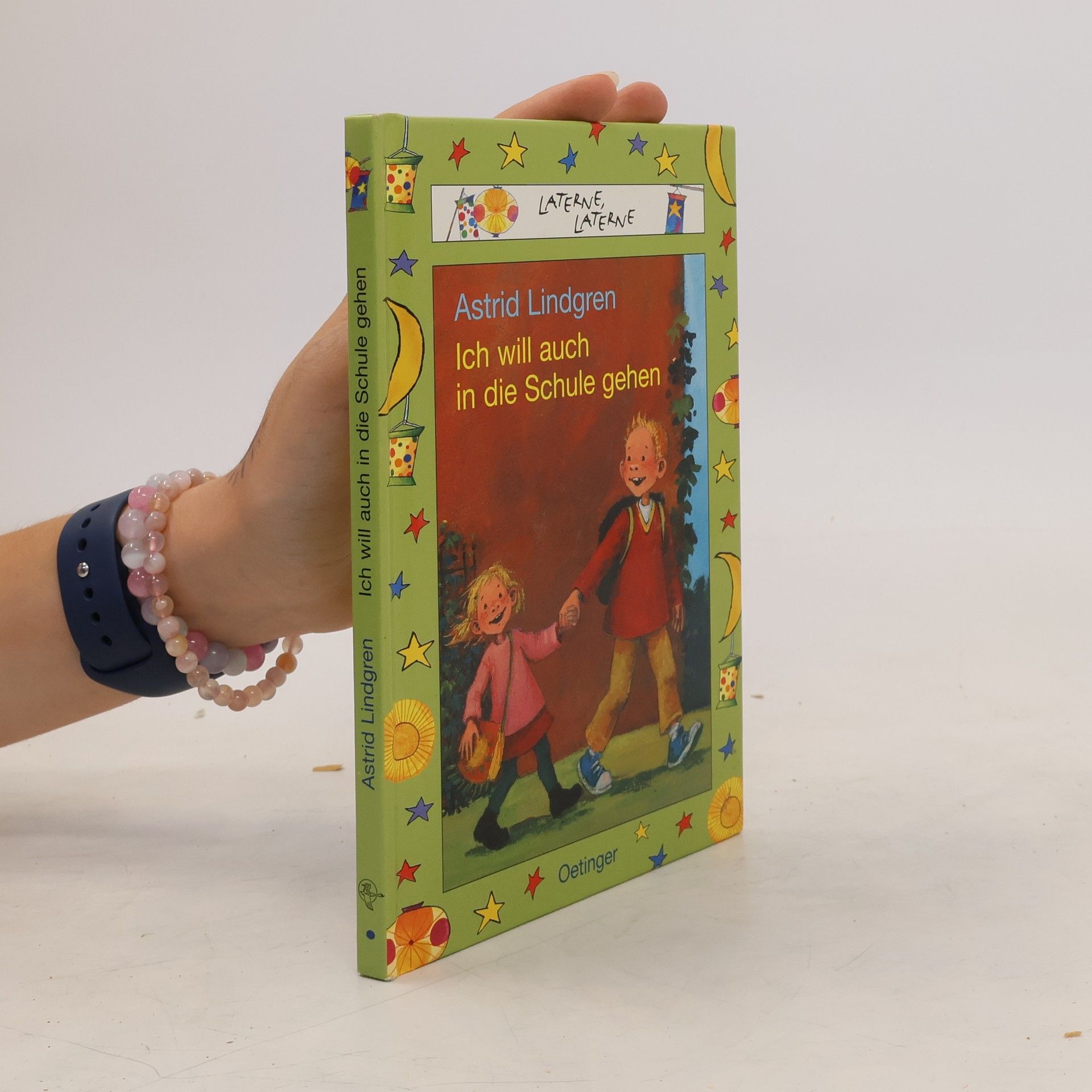 Astrid Lindgren Ich will auch in die Schule gehen. Sonderausgabe.