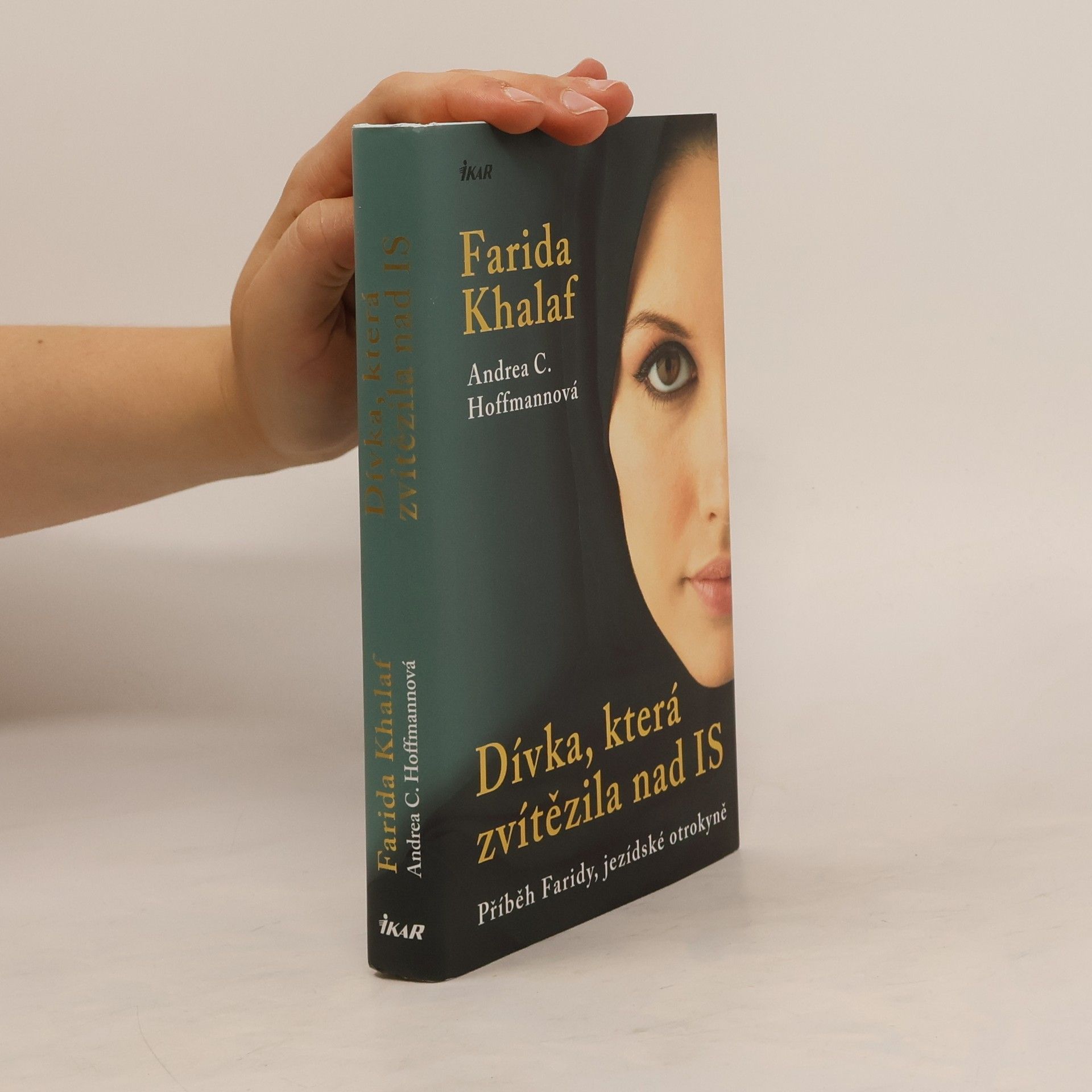 Farida Khalaf Dívka, která zvítězila nad IS. Příběh Faridy, jezídské otrokyně