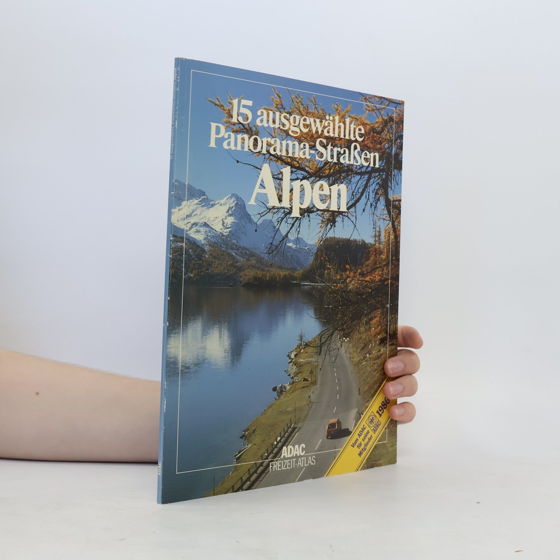 Autorenkollektiv 15 ausgewählte Panorama-Straßen Alpen