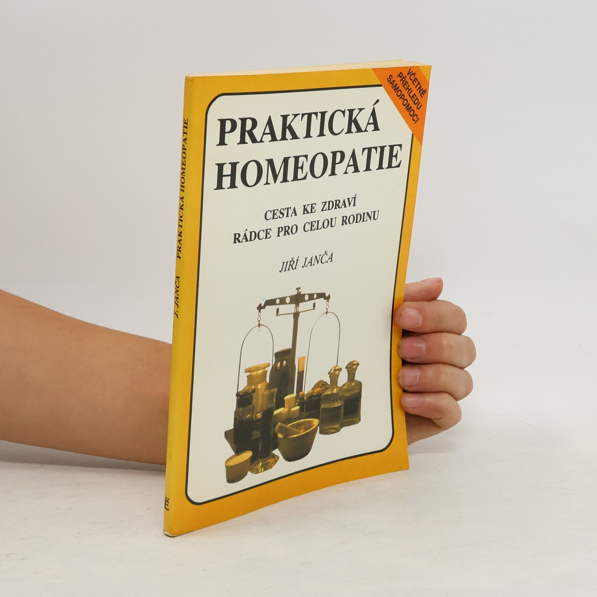 Jiří Janča Praktická homeopatie - cesta ke zdraví, rádce pro celou rodinu