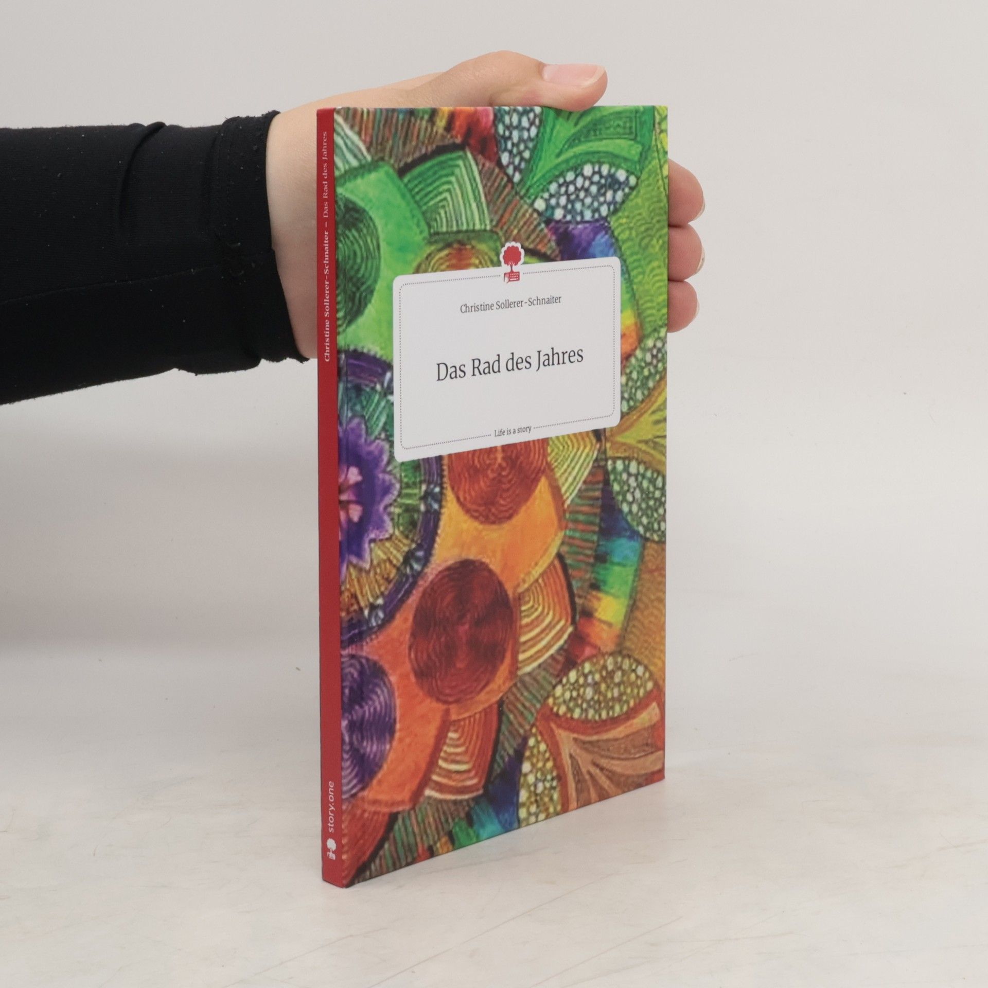 Christine Sollerer-Schnaiter Das Rad des Jahres. Life is a Story - story.one
