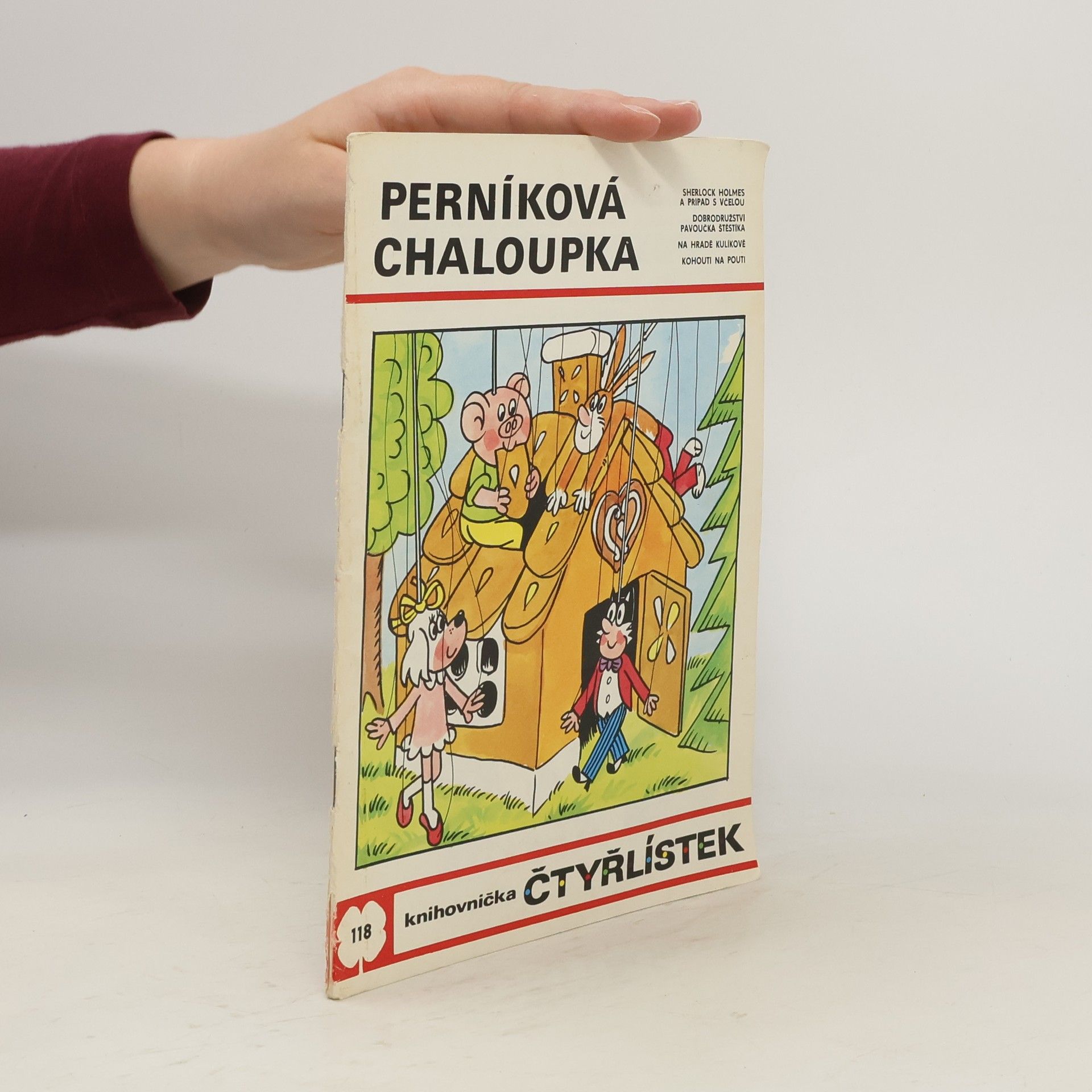 Ljuba Štíplová Čtyřlístek 118. Perníková chaloupka
