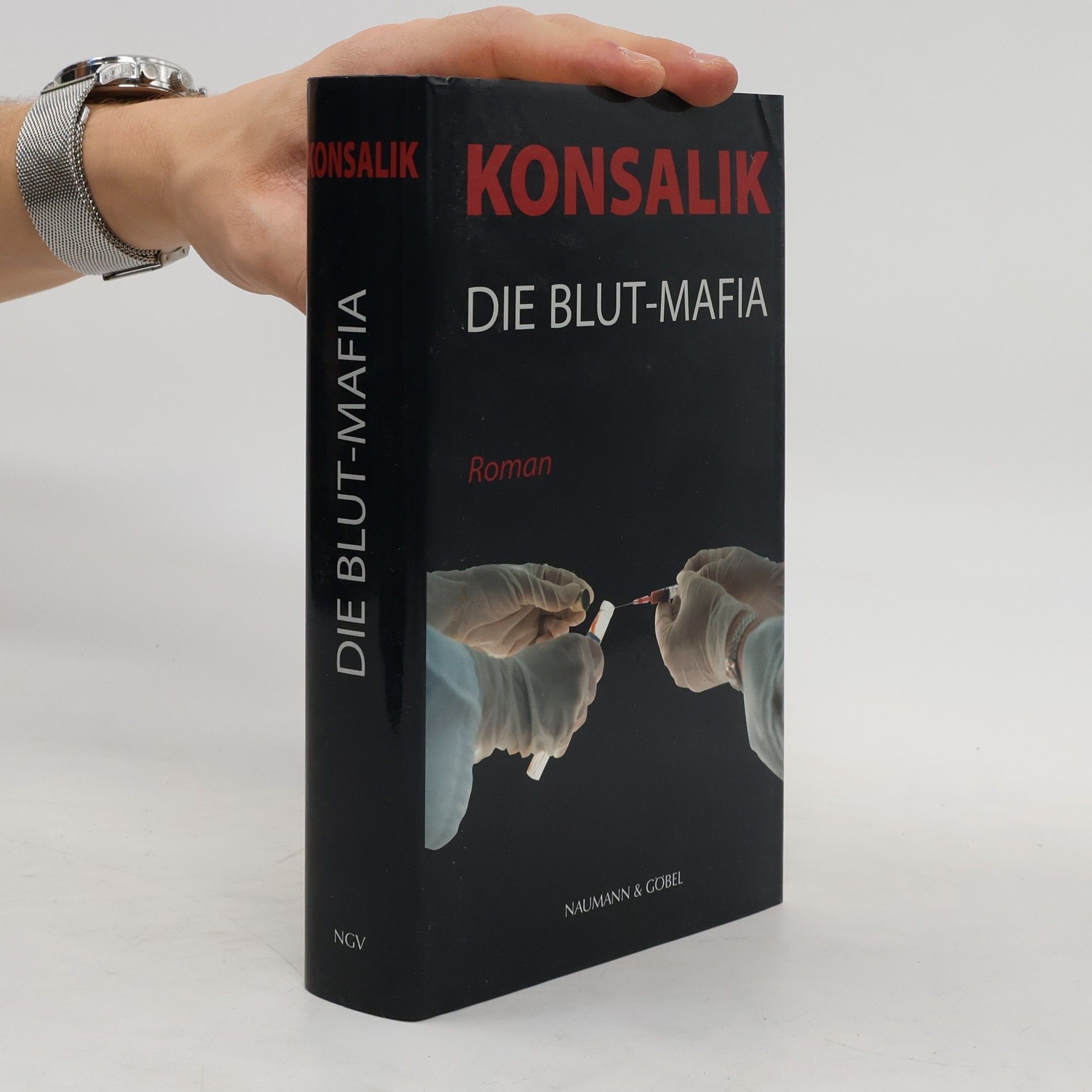 Heinz G. Konsalik Die Blut-Mafia