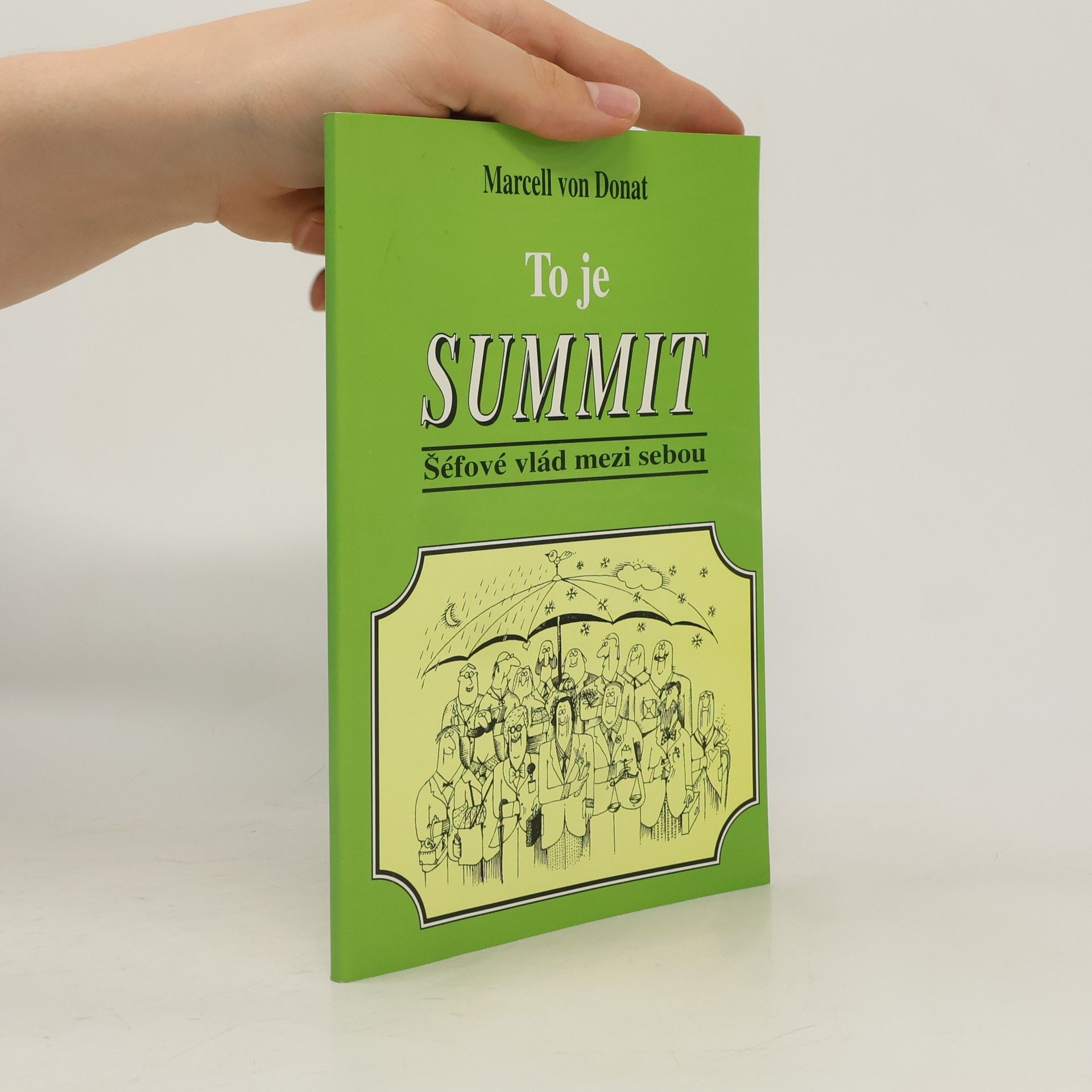 Josef Vošahlík To je summit : šéfové vlád ES mezi sebou