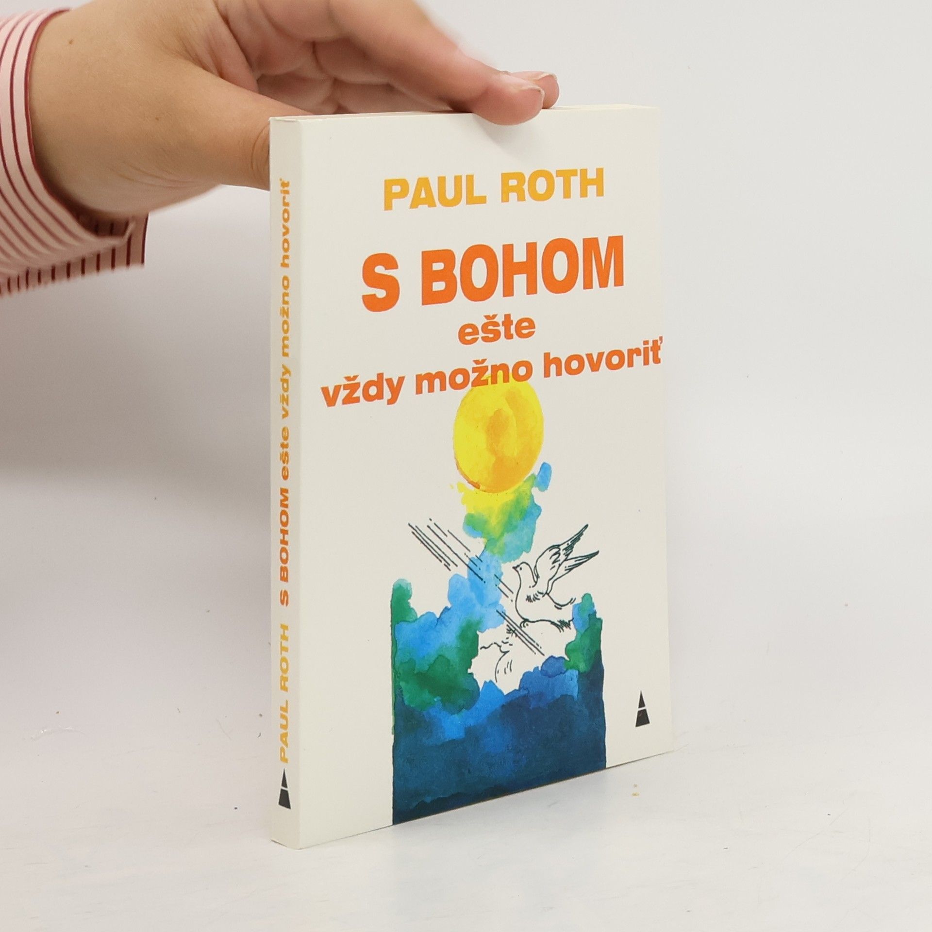 Paul Roth S Bohom ešte vždy možno hovoriť