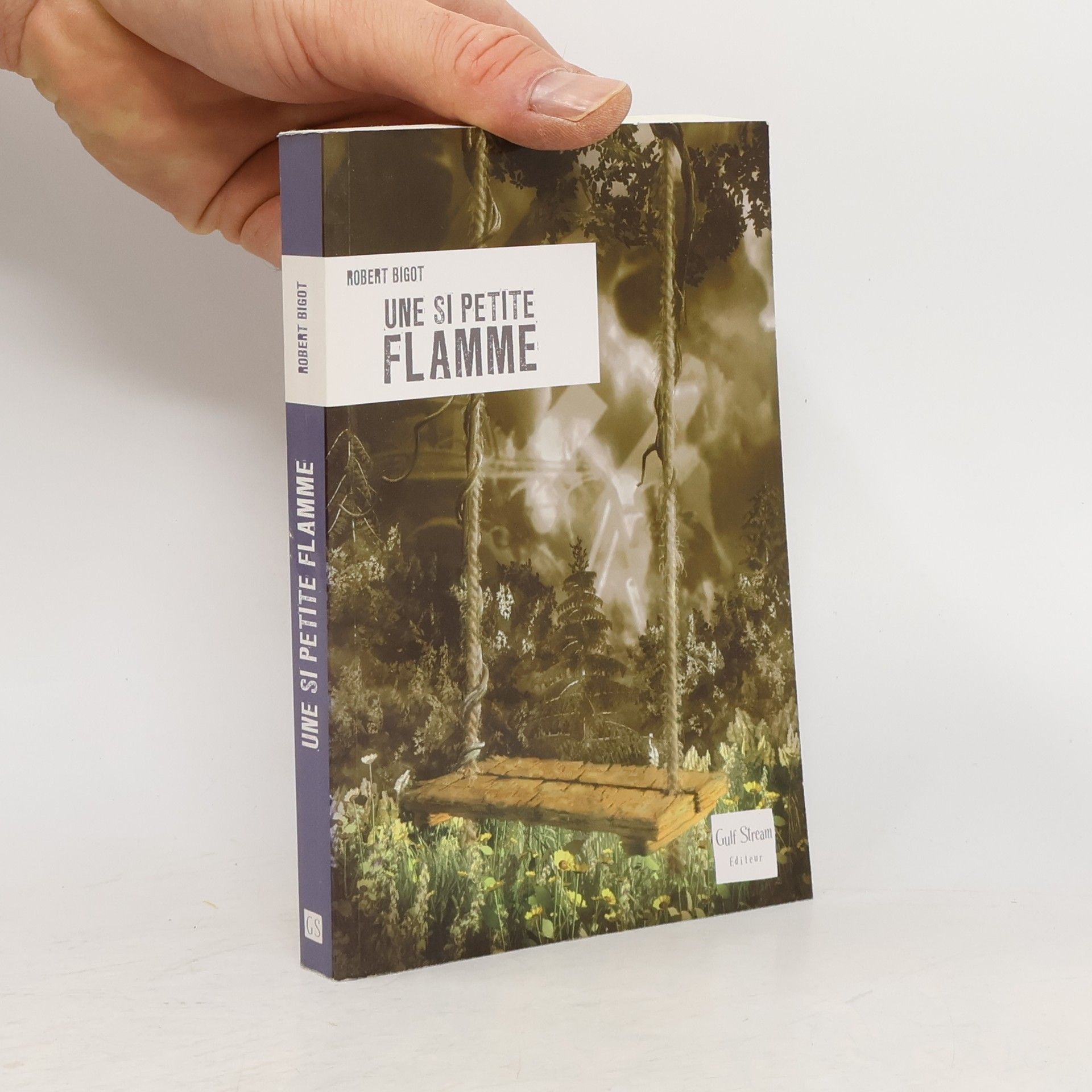 Robert Bigot Une si petite flamme