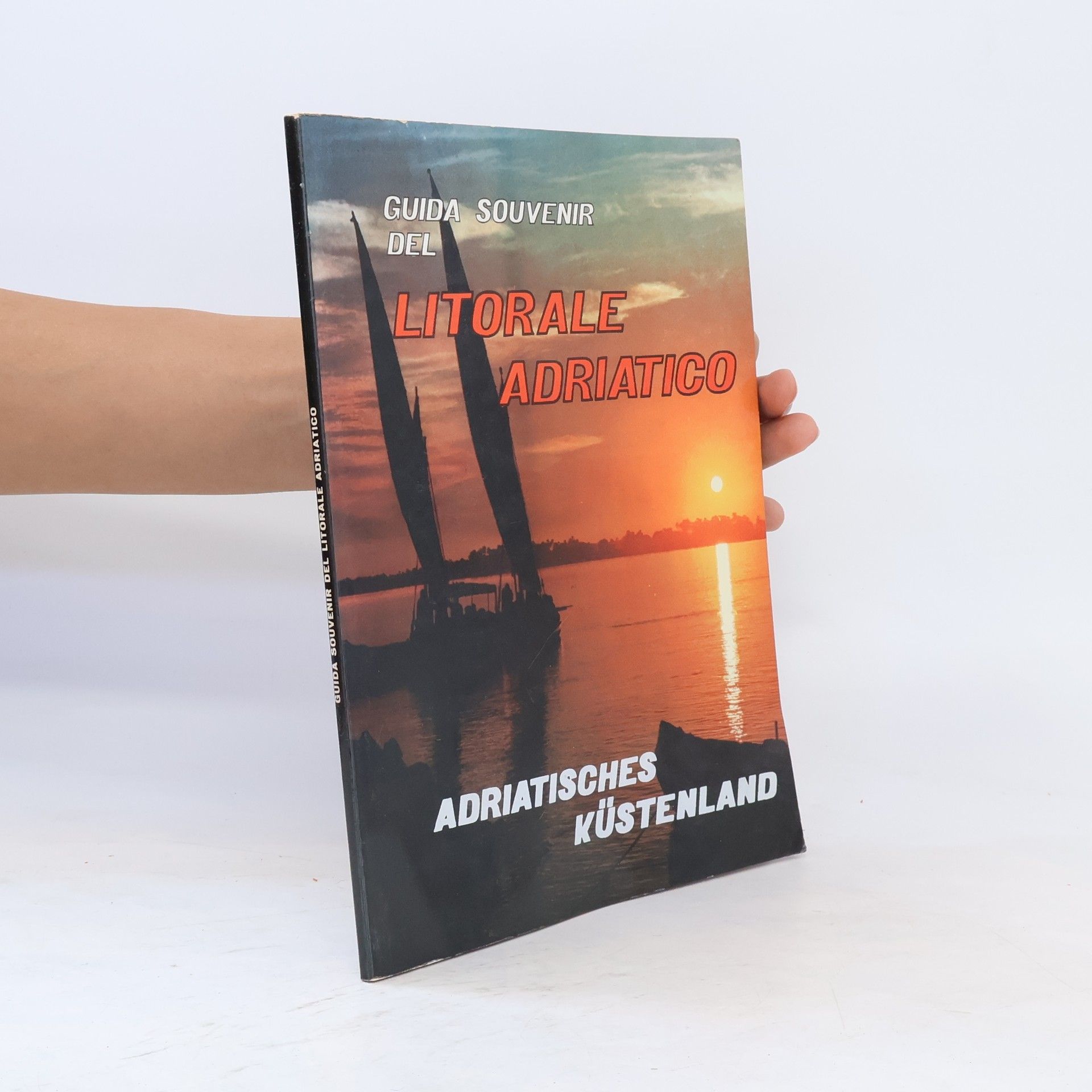 Collectif d'auteurs Guida souvenir del litorale Adriatico. Adriatisches küstenland