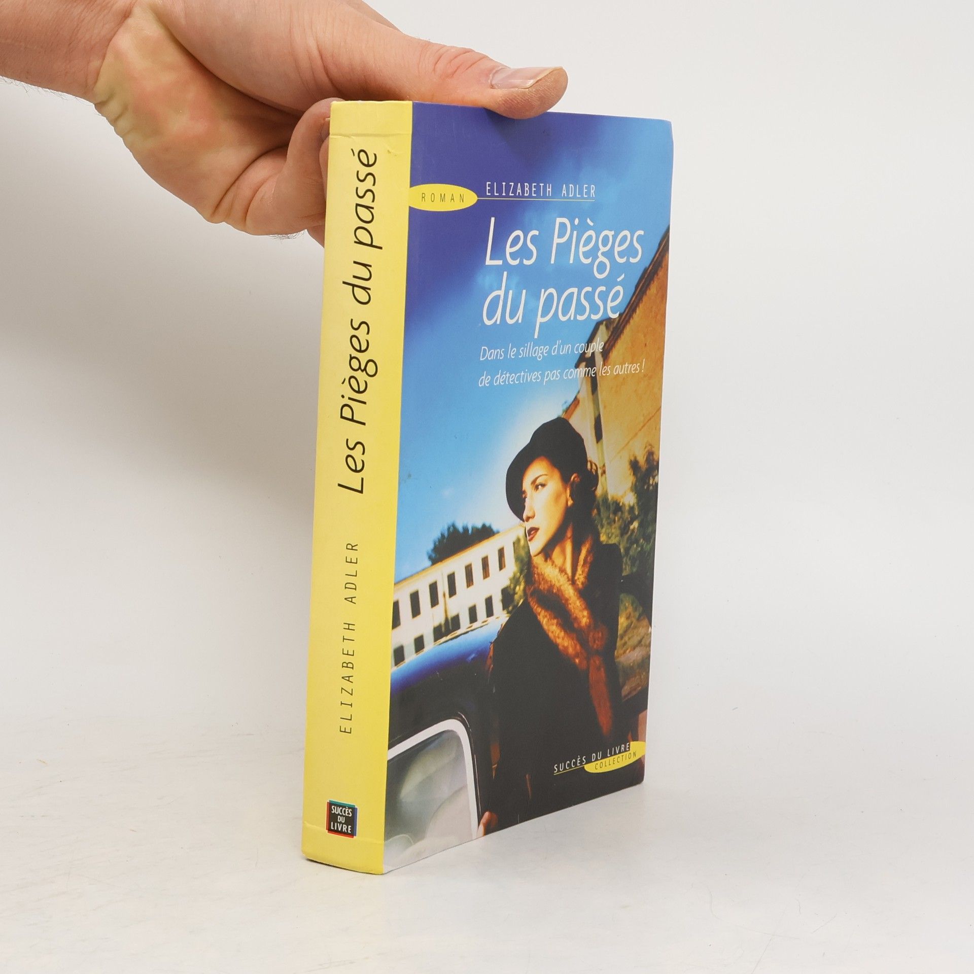 Elizabeth Adler Les pièges du passé